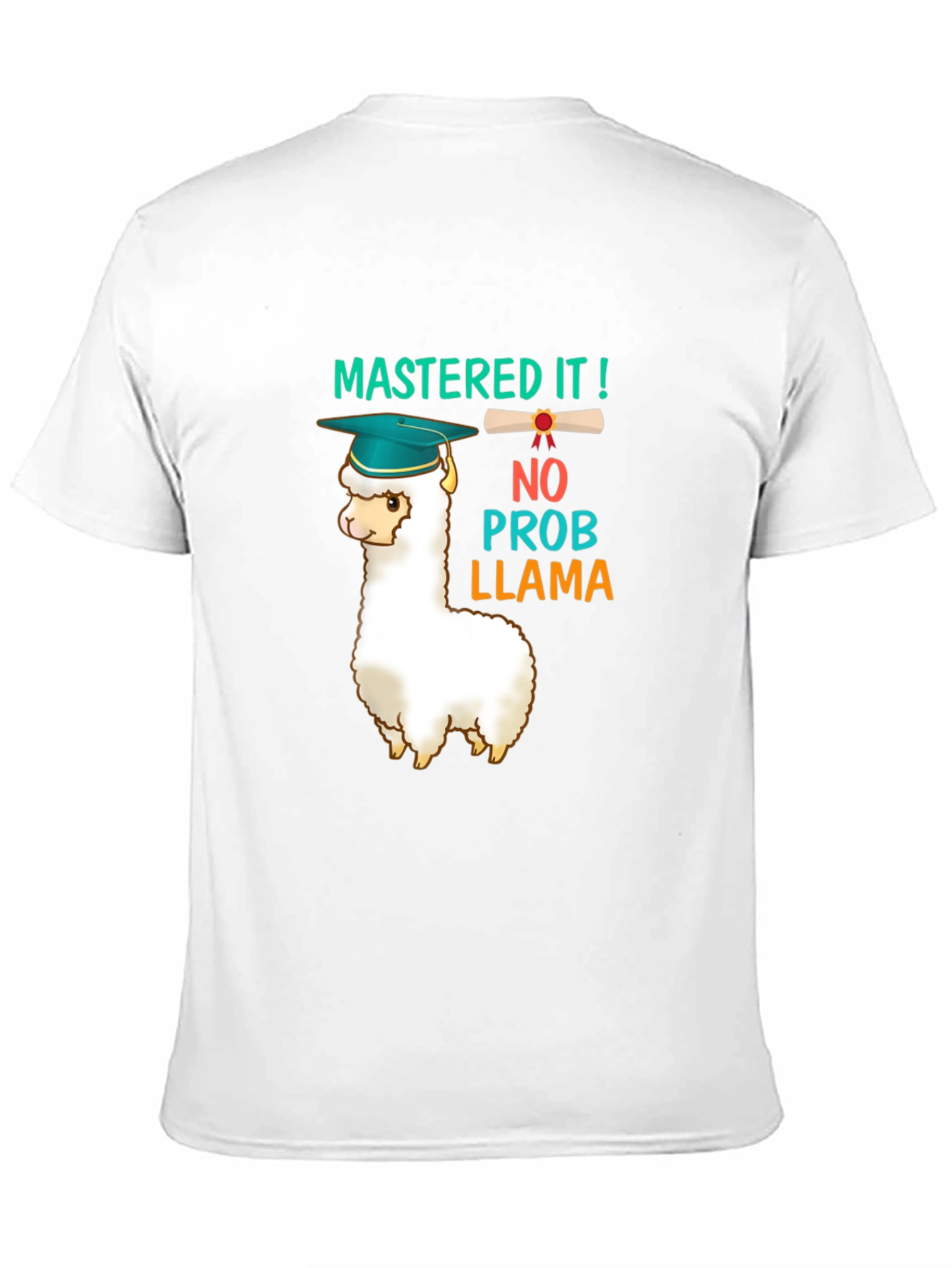 Mastered It Llama Graduation T-Shirt