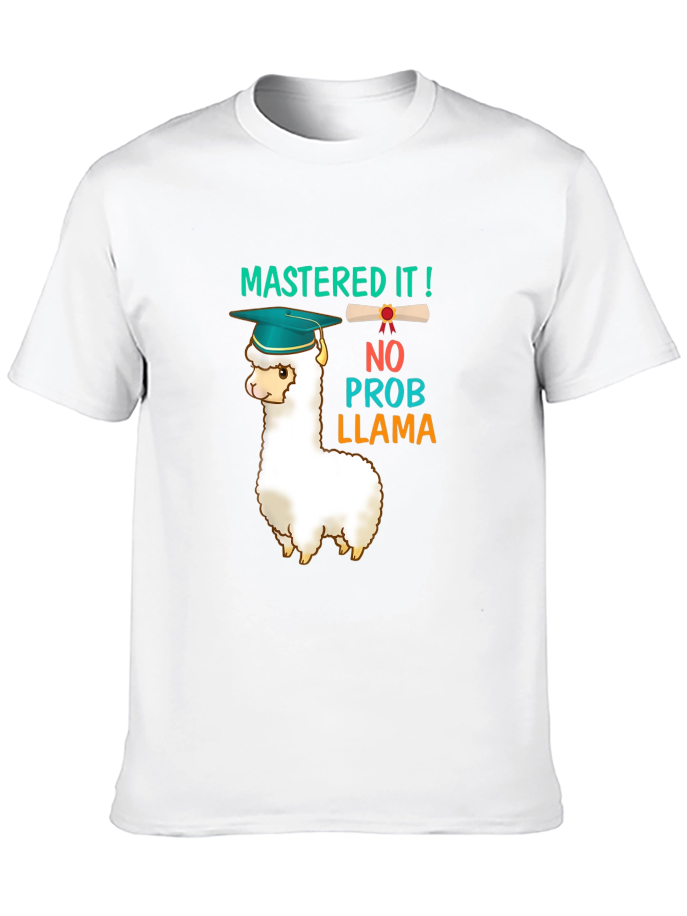 Mastered It Llama Graduation T-Shirt