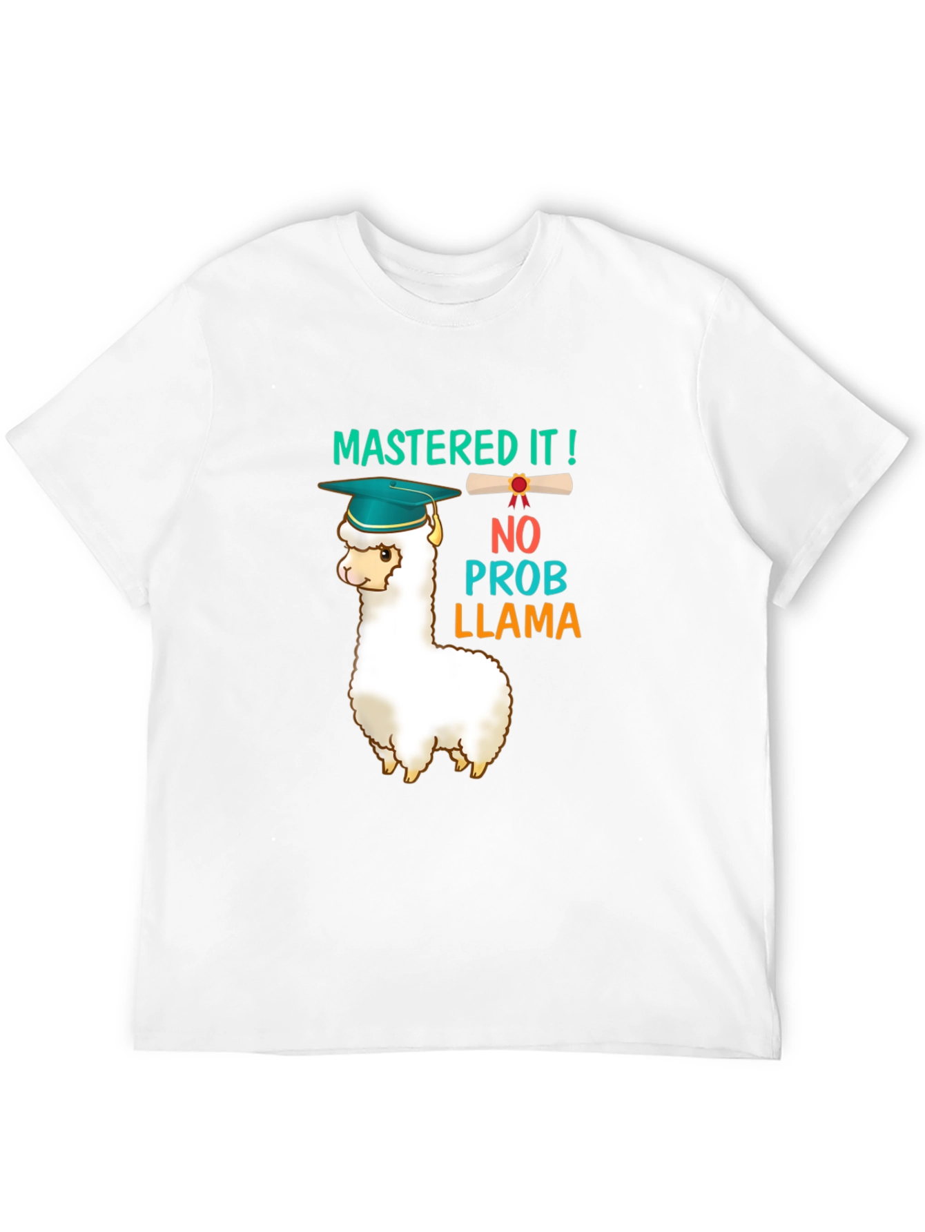 Mastered It Llama Graduation T-Shirt