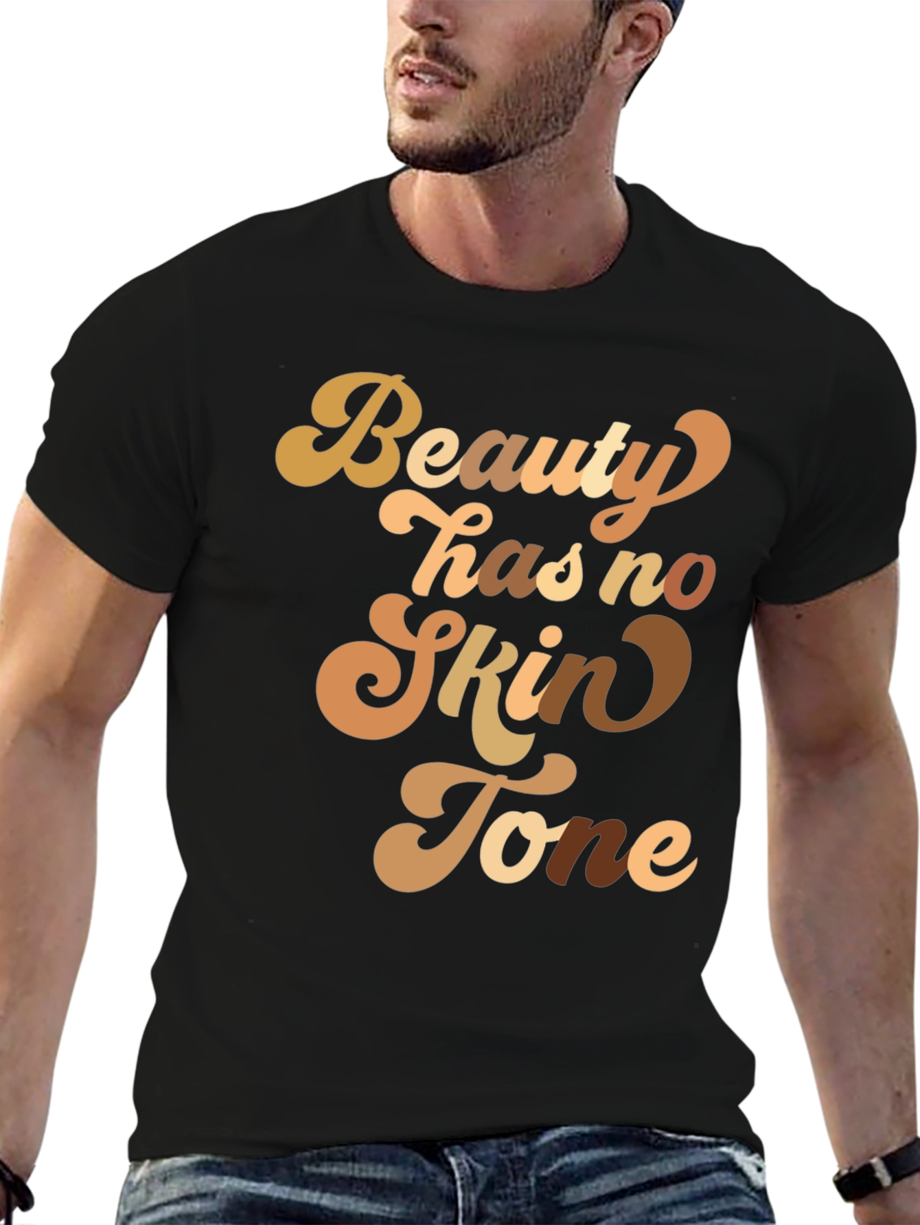 Beauty Has No Skin Tone Graphic Tee