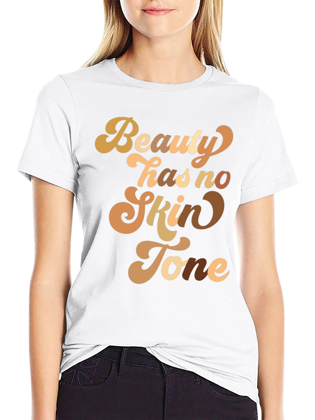 Beauty Has No Skin Tone Graphic Tee