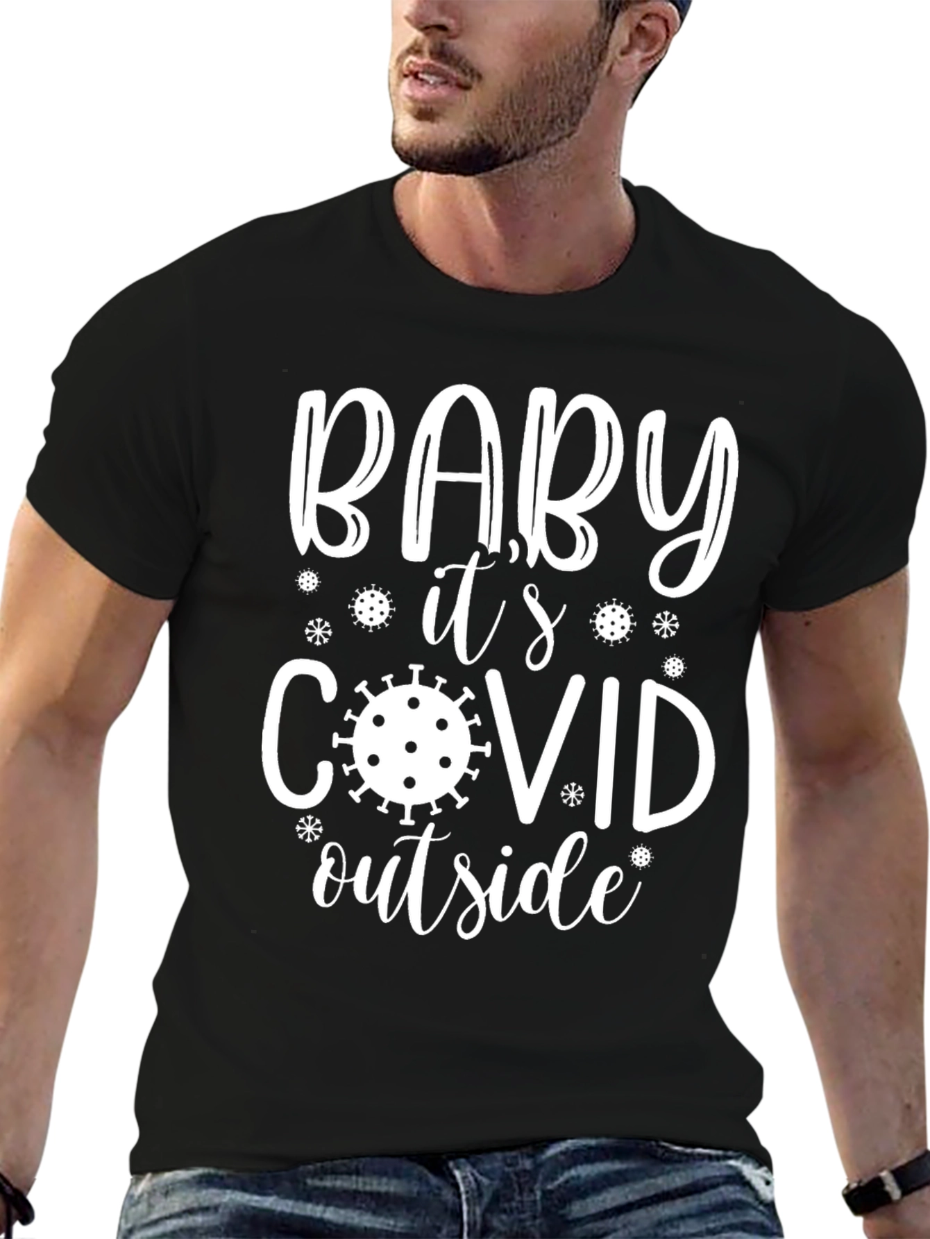 Funny COVID T-Shirt - Baby Its COVID Outside