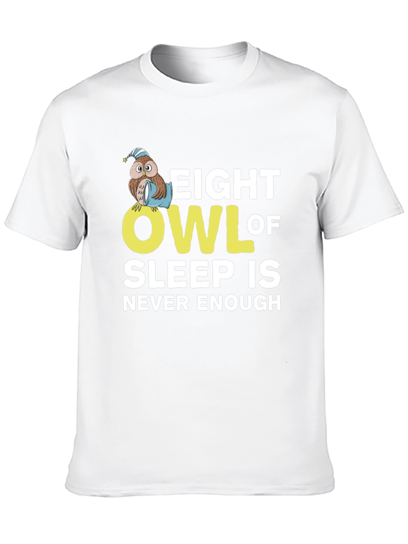 Eight Owl of Sleep T-Shirt - Never Enough