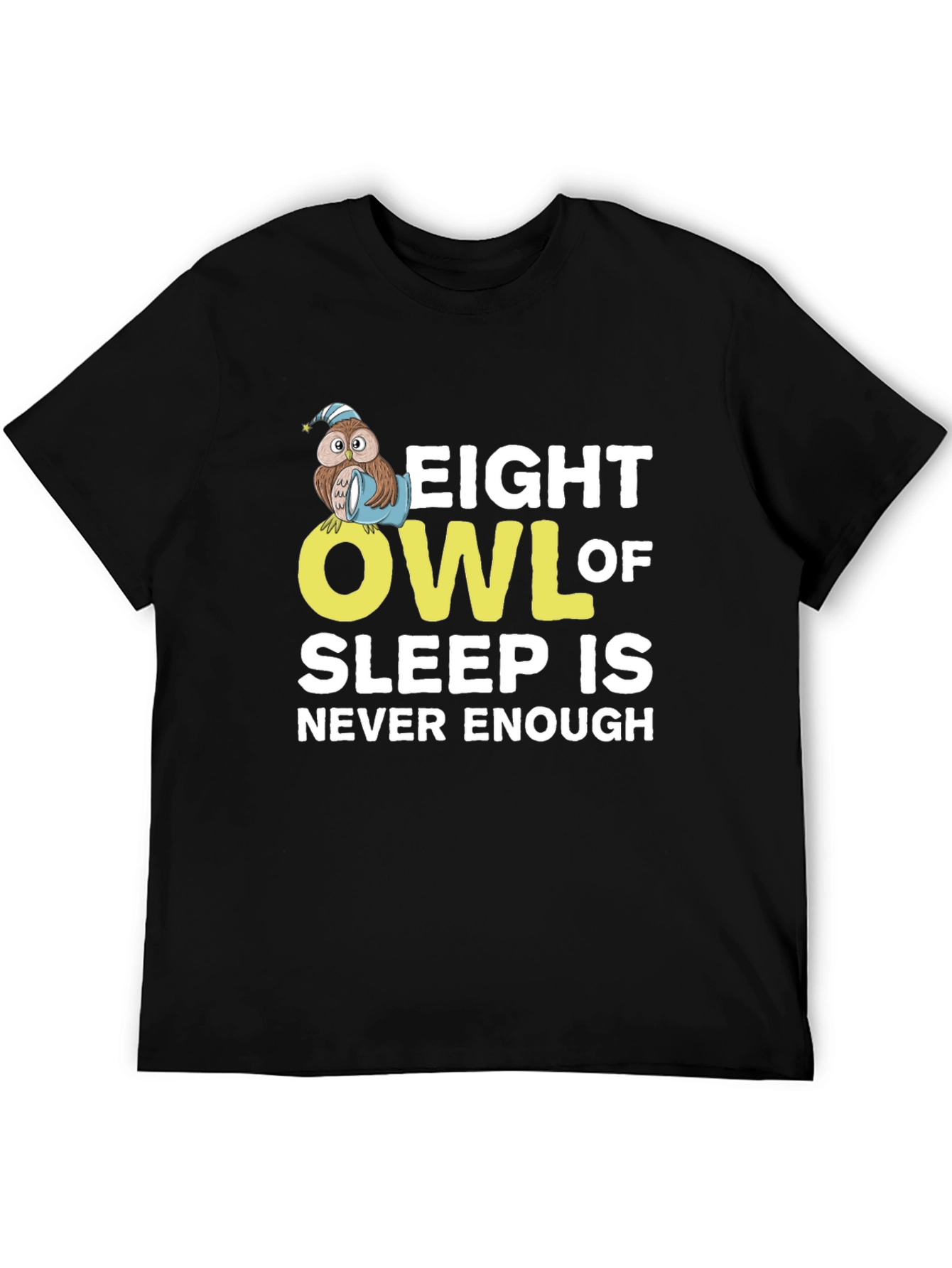 Eight Owl of Sleep T-Shirt - Never Enough