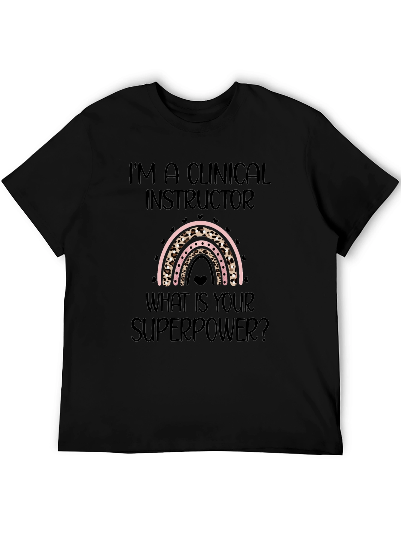 Clinical Instructor Superpower T-Shirt