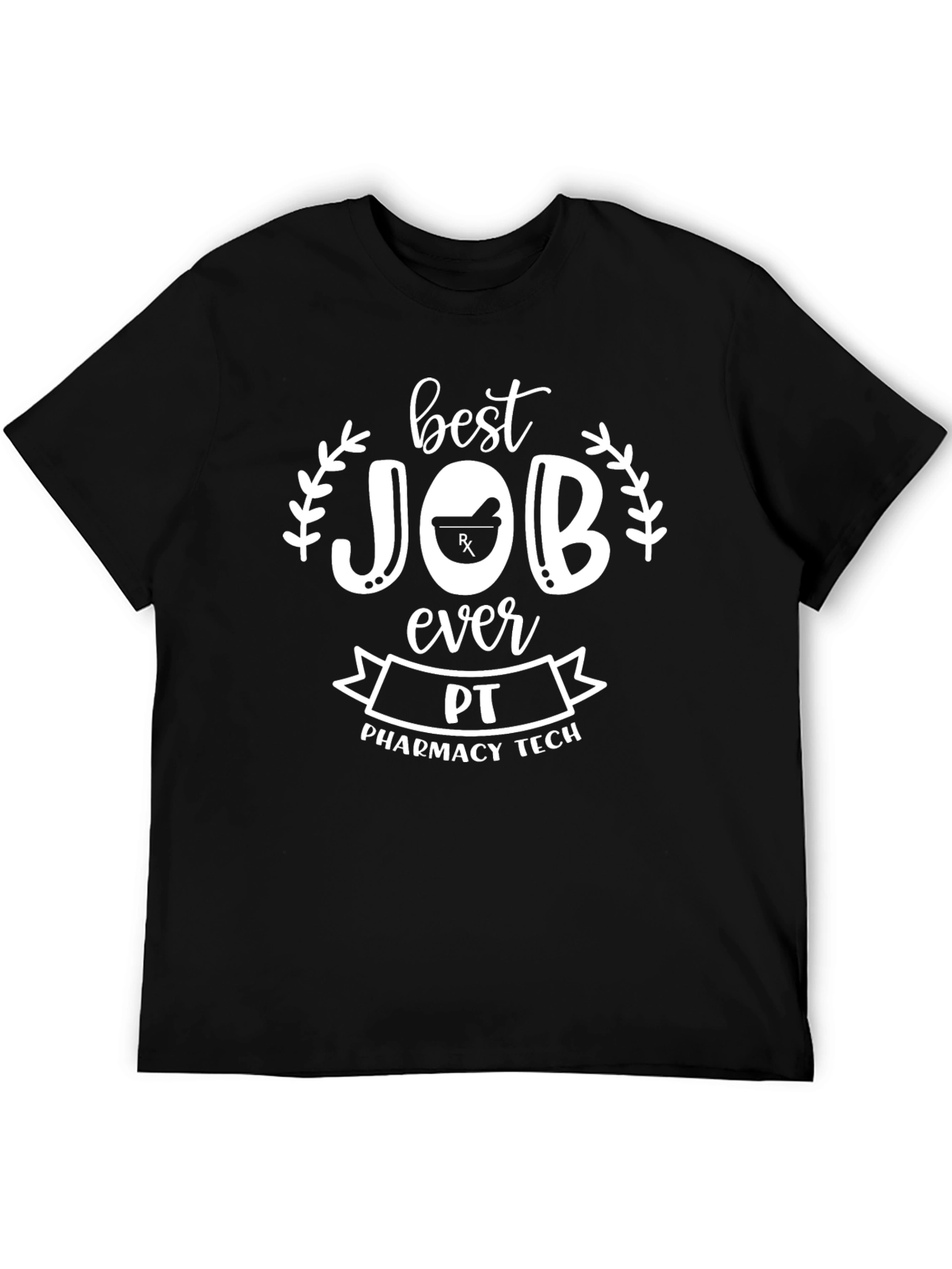 Best Job Ever Pharmacy Tech T-Shirt