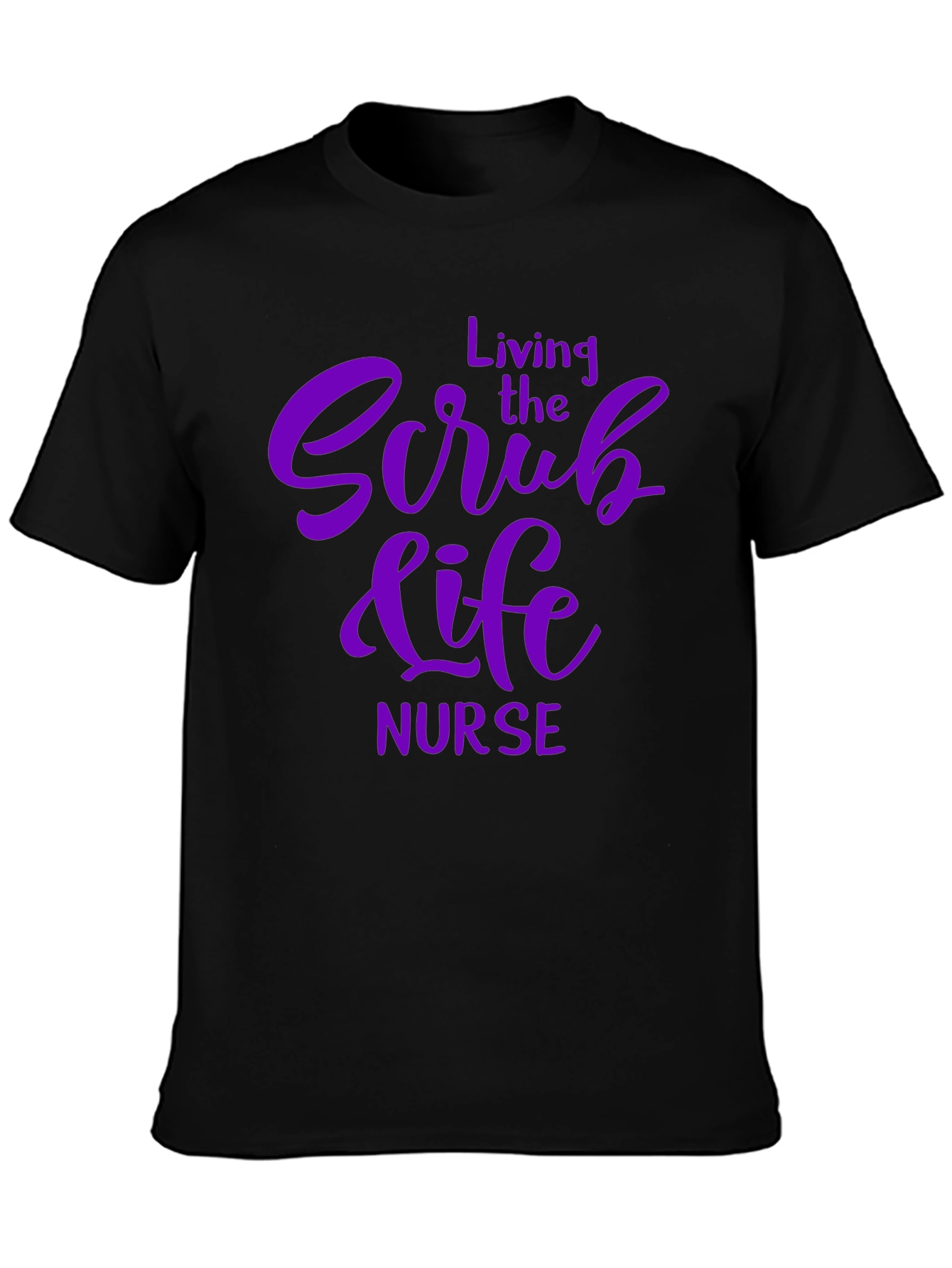Living the Scrub Life Nurse T-Shirt