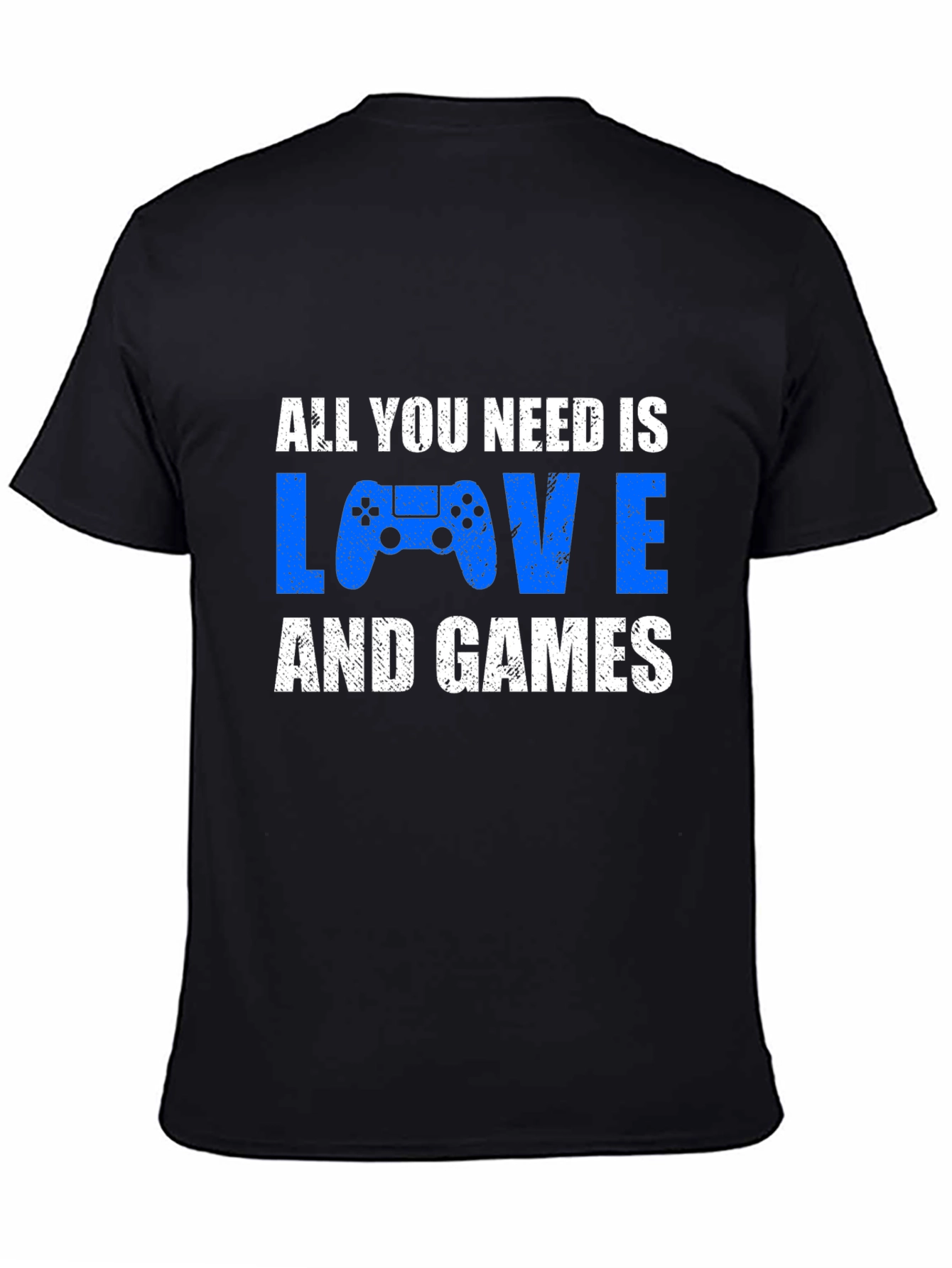 All You Need is Love and Games T-Shirt