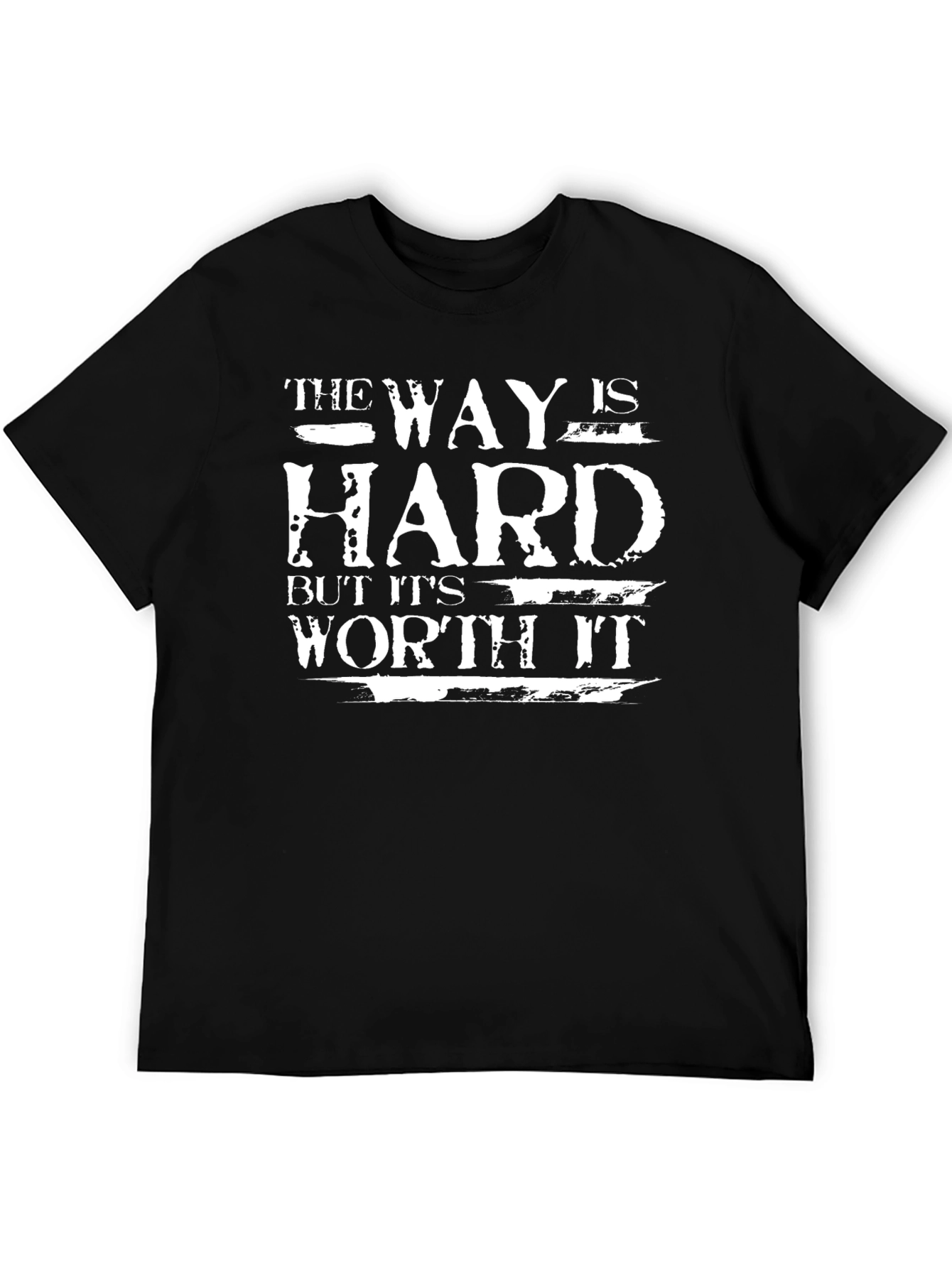 Motivational T-Shirt: The Way is Hard