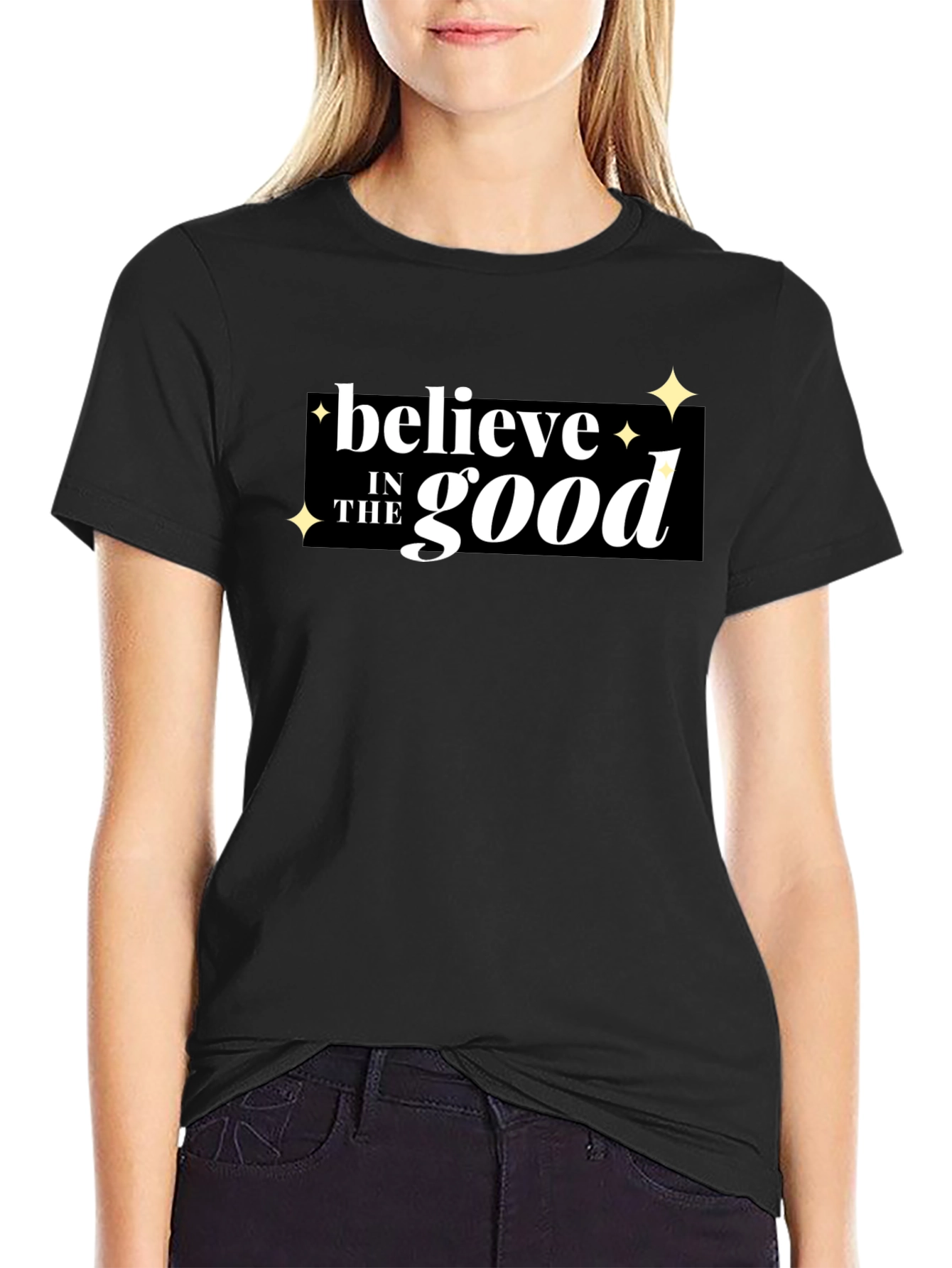 Believe in the Good Graphic T-Shirt