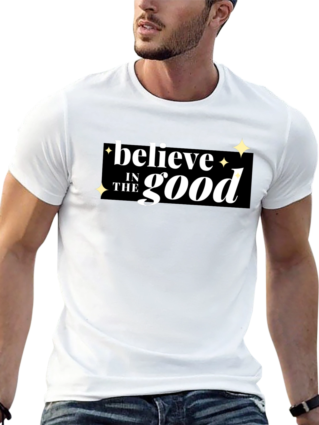 Believe in the Good Graphic T-Shirt