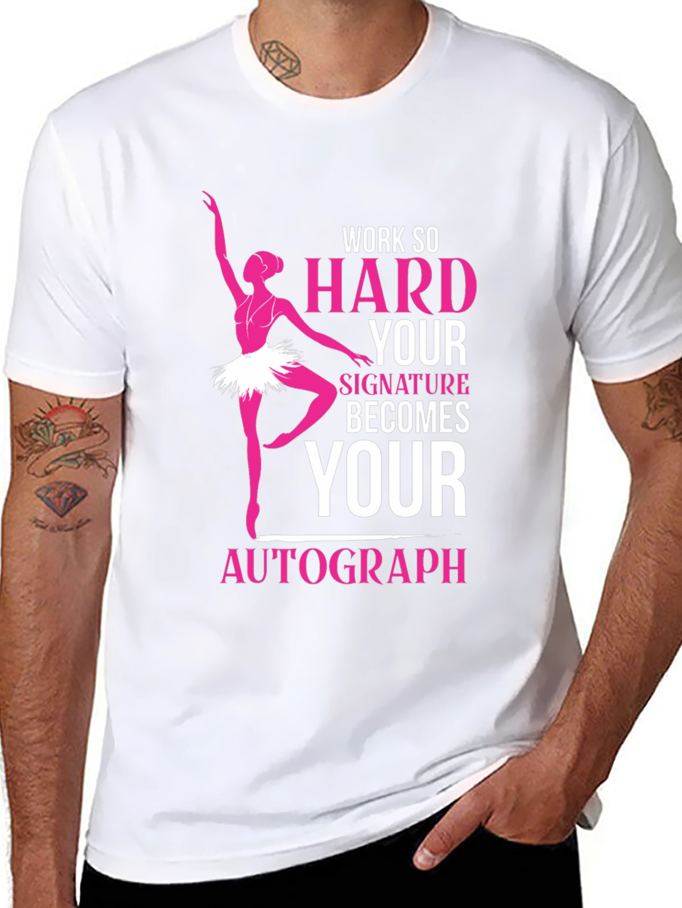 Ballerina Dance T-Shirt - Work Hard Signature Autograph