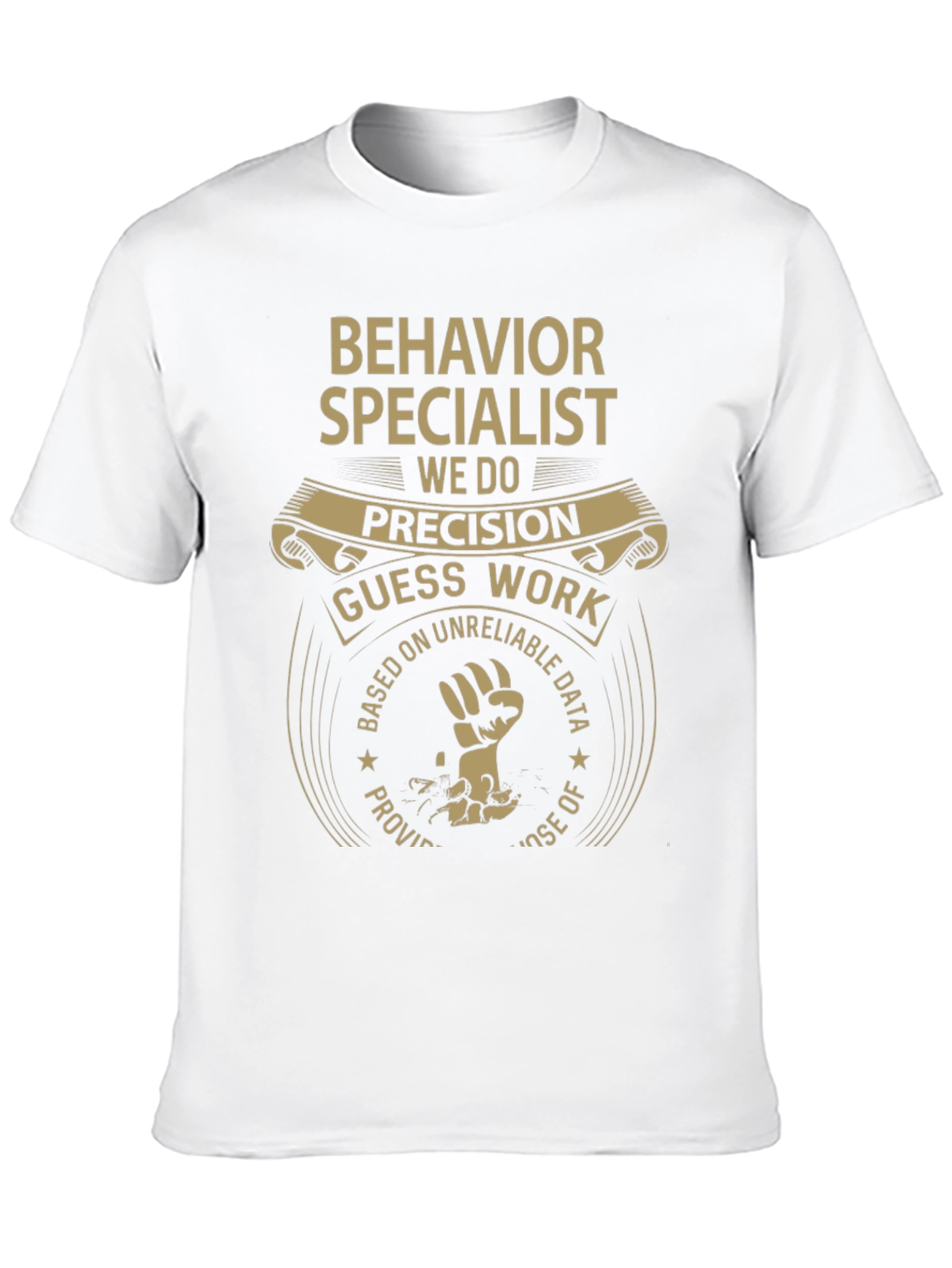 Behavior Specialist Precision T-Shirt
