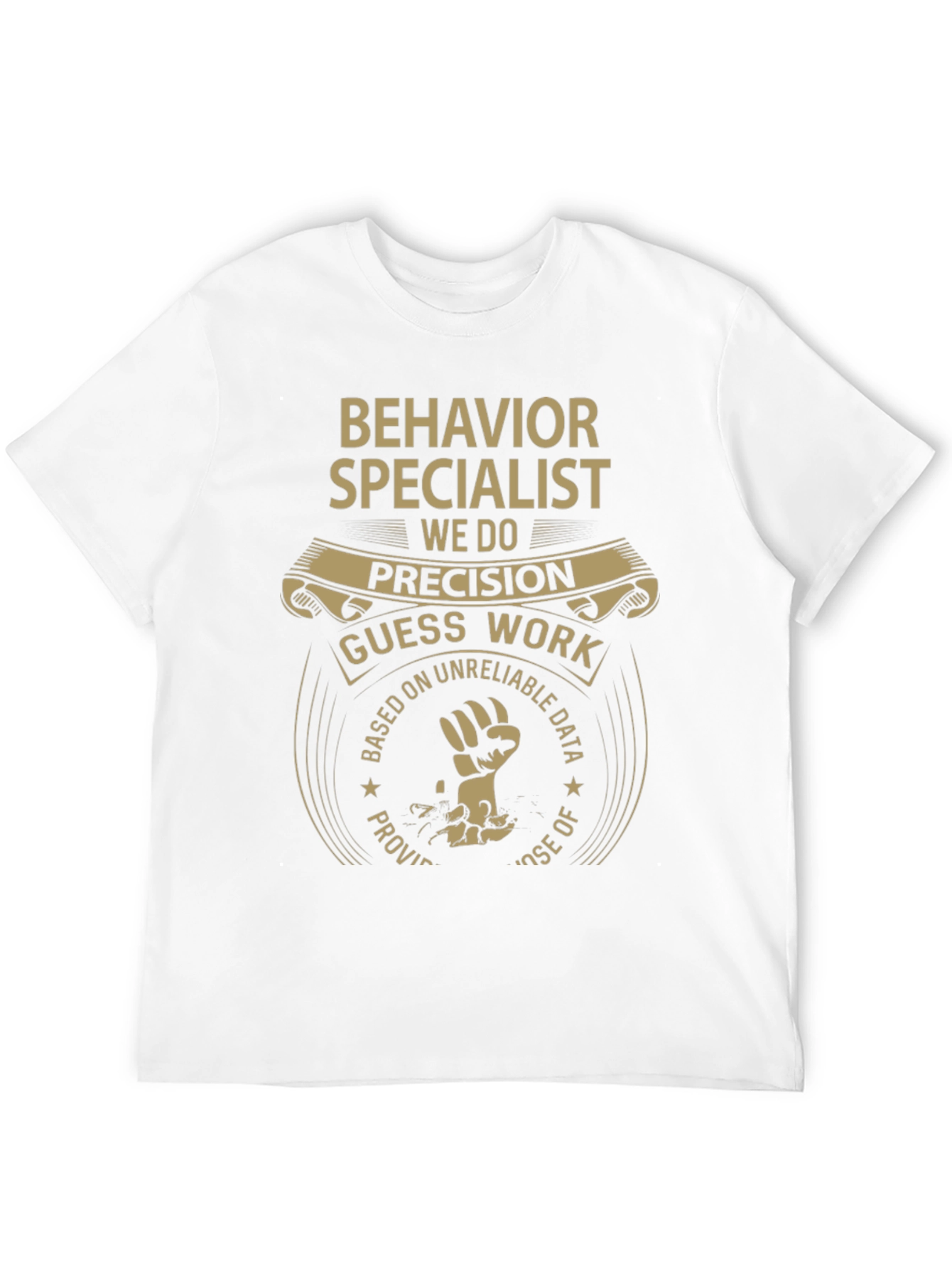 Behavior Specialist Precision T-Shirt