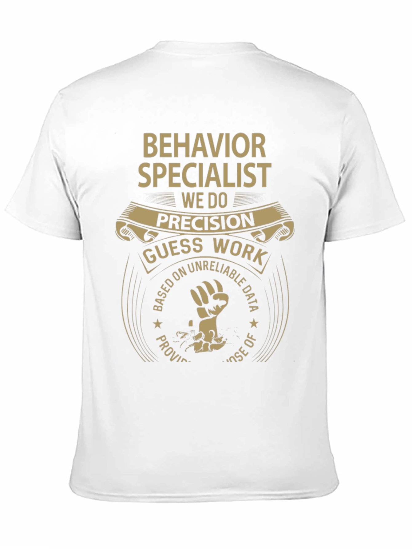 Behavior Specialist Precision T-Shirt