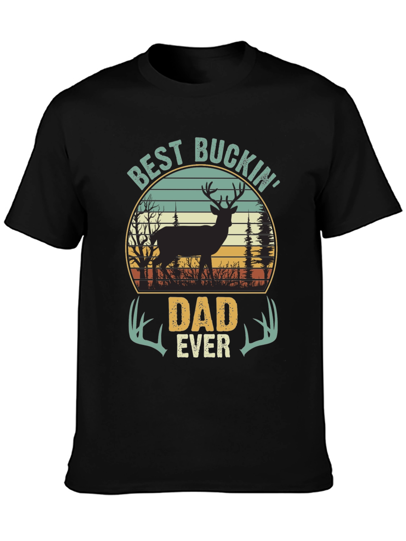 Best Buckin Dad Ever T-Shirt - Hunting Apparel