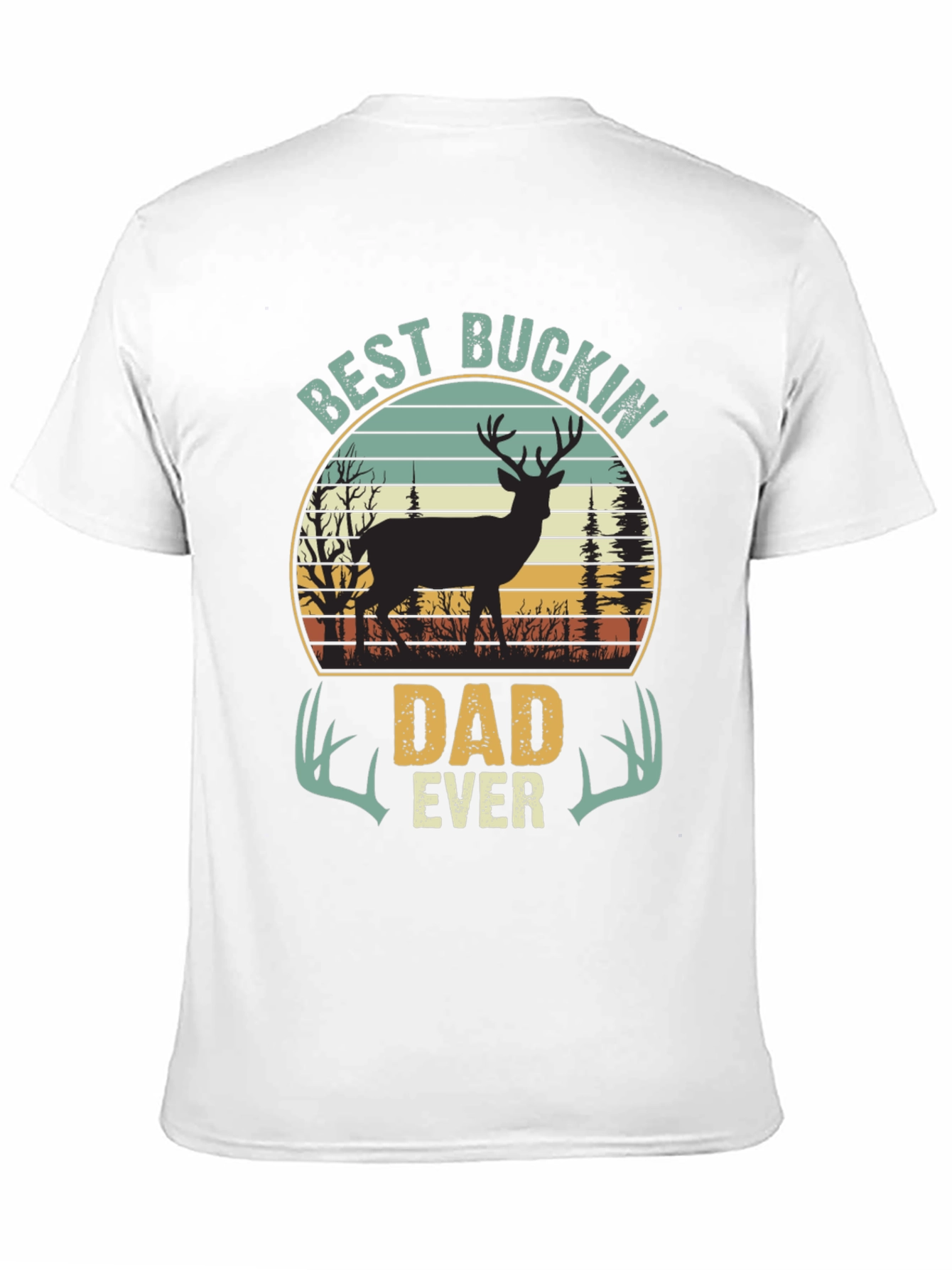 Best Buckin Dad Ever T-Shirt - Hunting Apparel