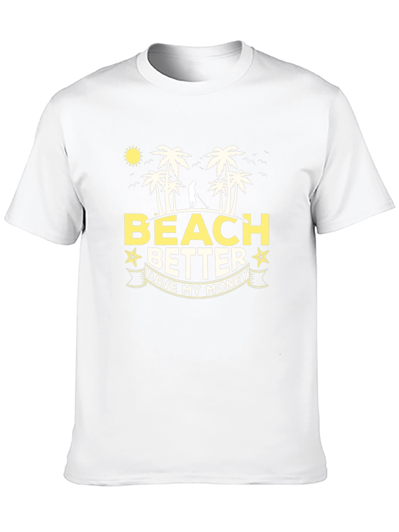 Beach Better Have My Money Graphic T-Shirt