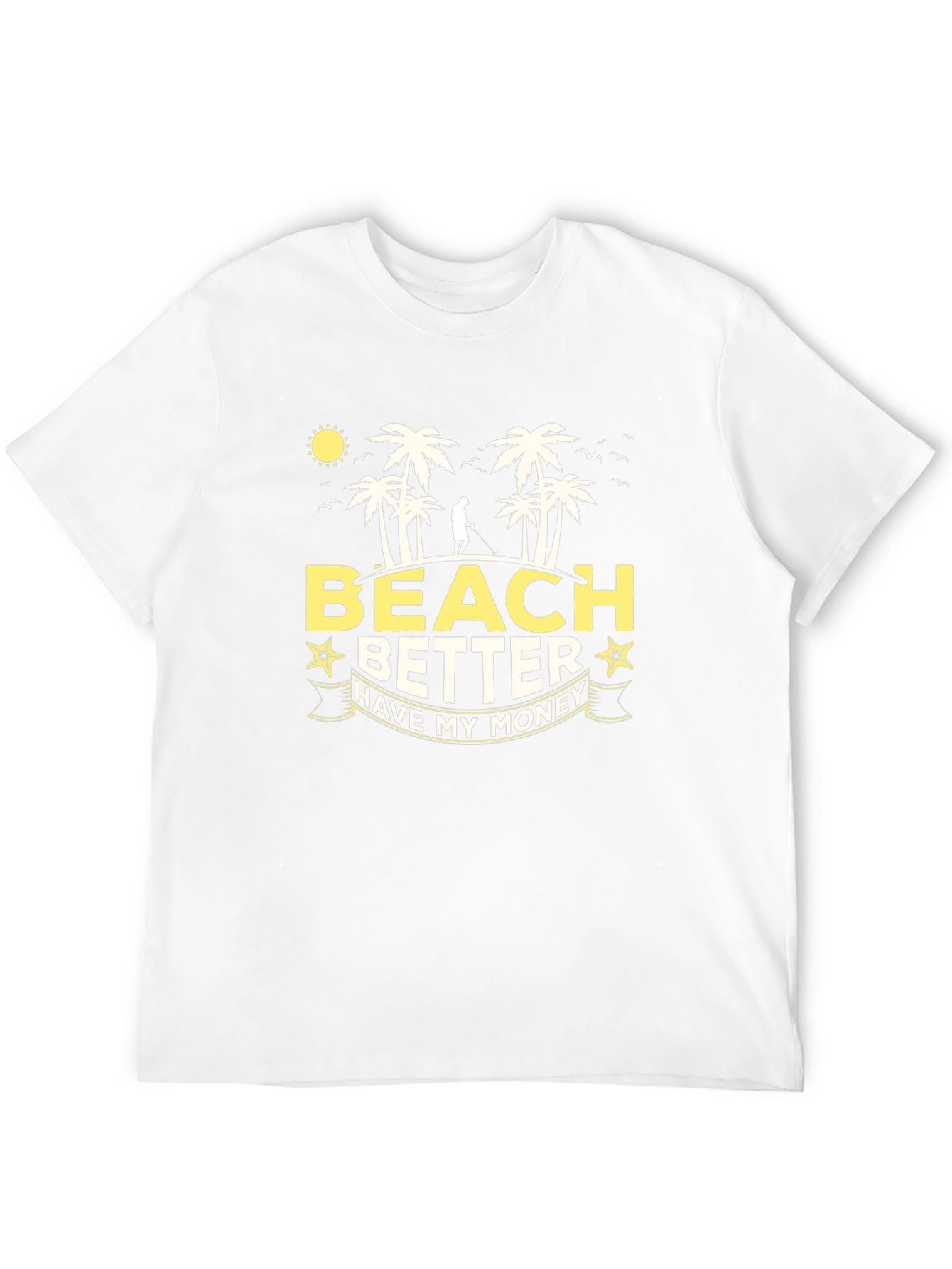 Beach Better Have My Money Graphic T-Shirt