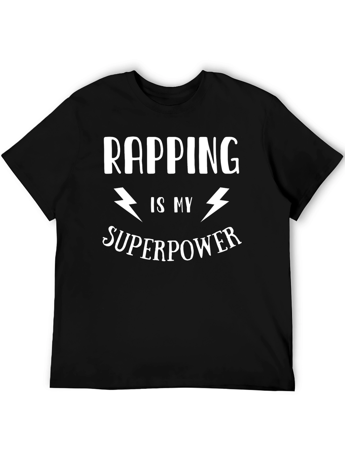Rapping is My Superpower Graphic T-Shirt