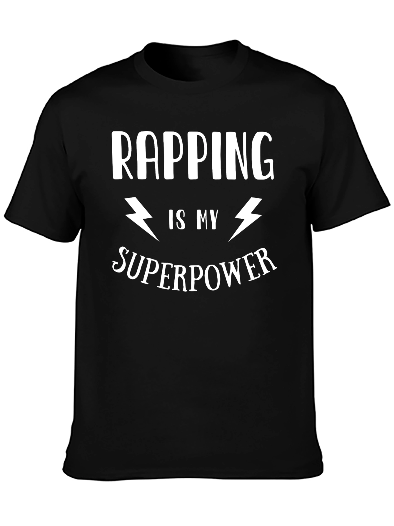 Rapping is My Superpower Graphic T-Shirt