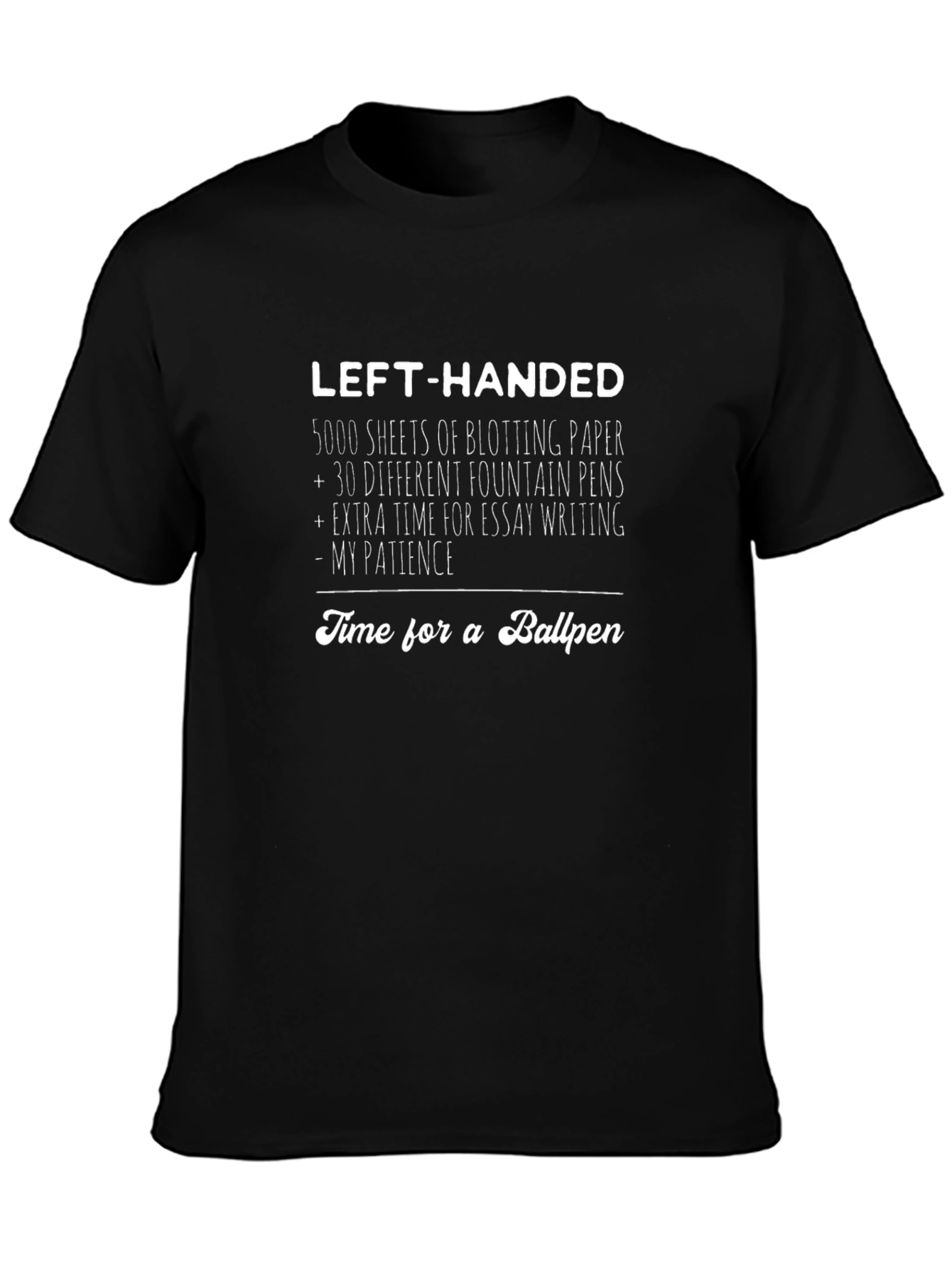 Left-Handed Ballpen T-Shirt Funny Gift Tee