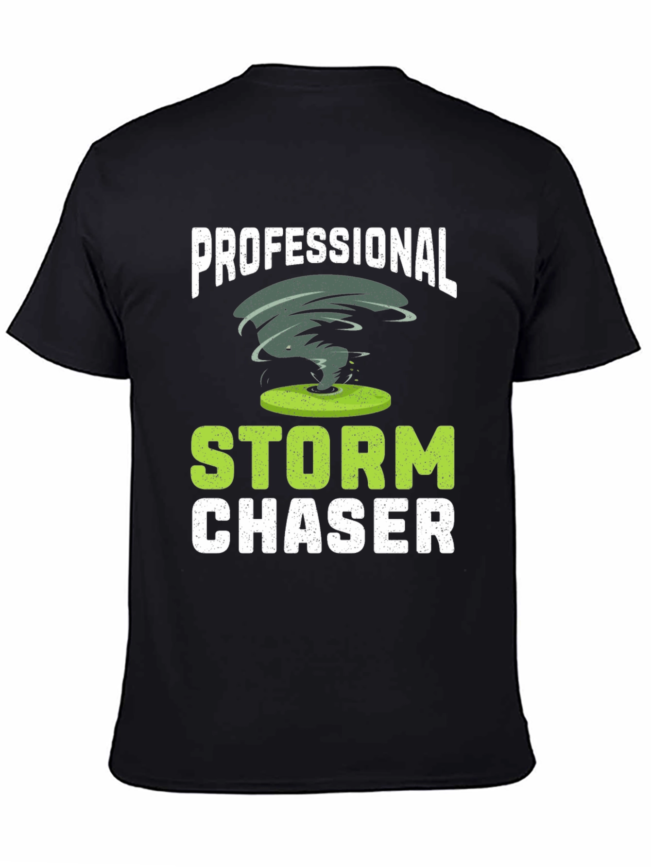 Storm Chaser T-Shirt - Professional Weather Enthusiast Tee