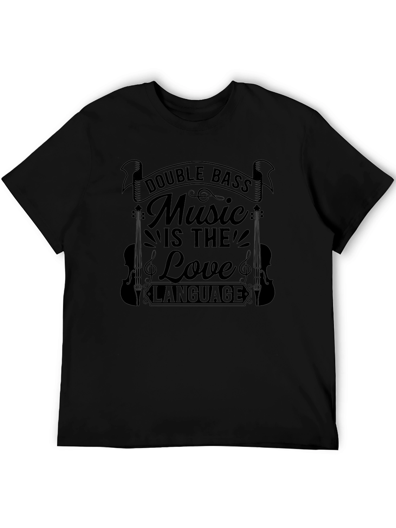 Double Bass Music is the Love Language Black T-Shirt