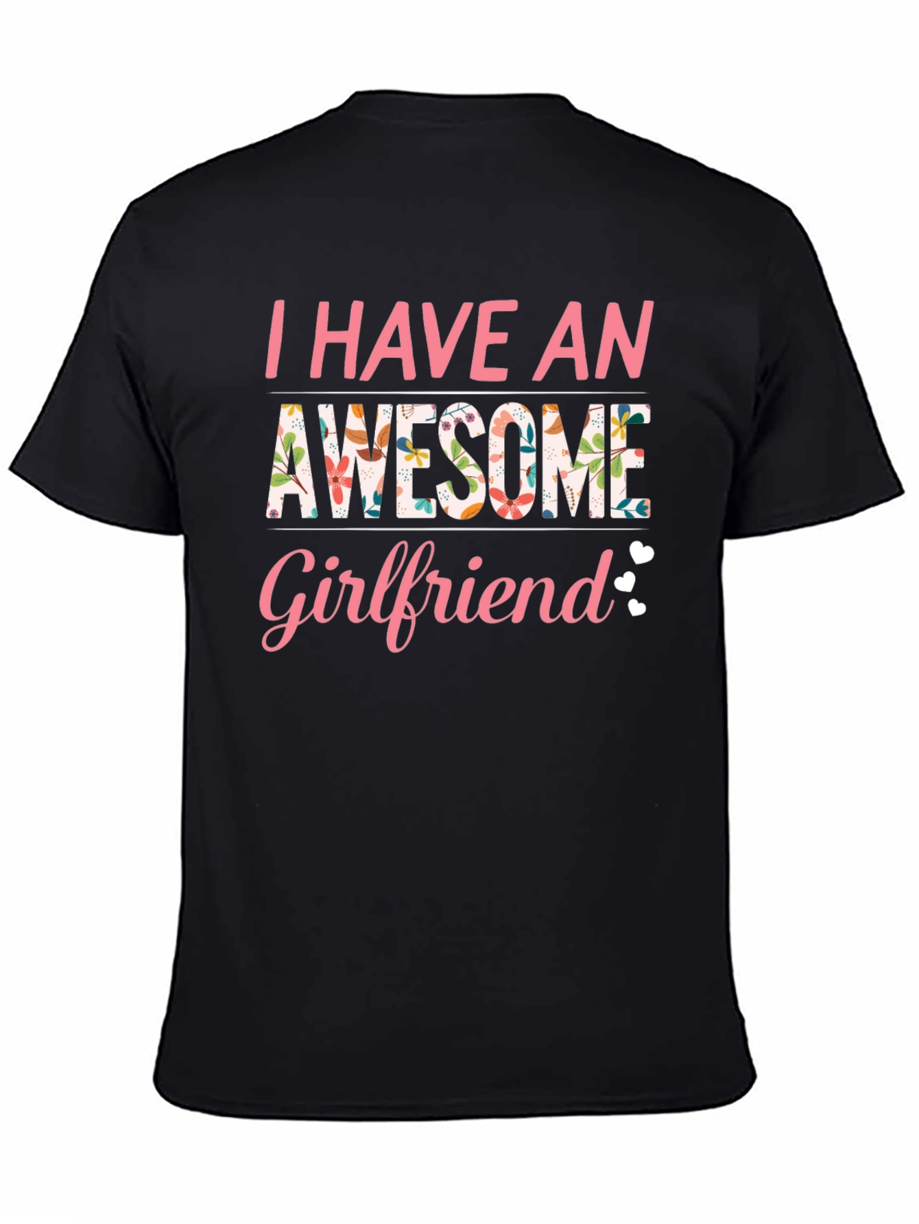 Awesome Girlfriend T-Shirt Floral Design Black Tee