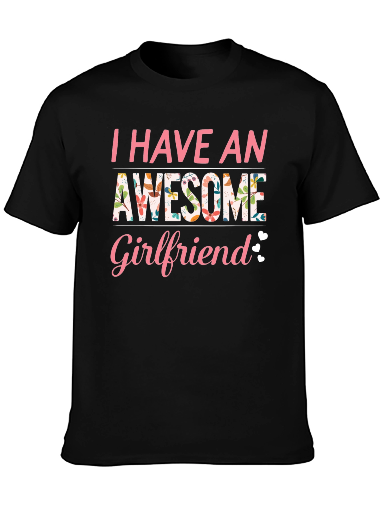 Awesome Girlfriend T-Shirt Floral Design Black Tee