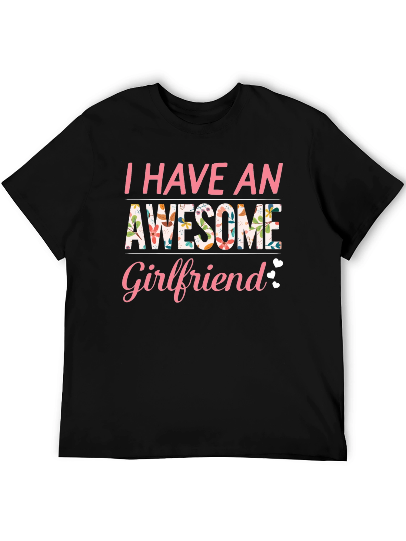 Awesome Girlfriend T-Shirt Floral Design Black Tee