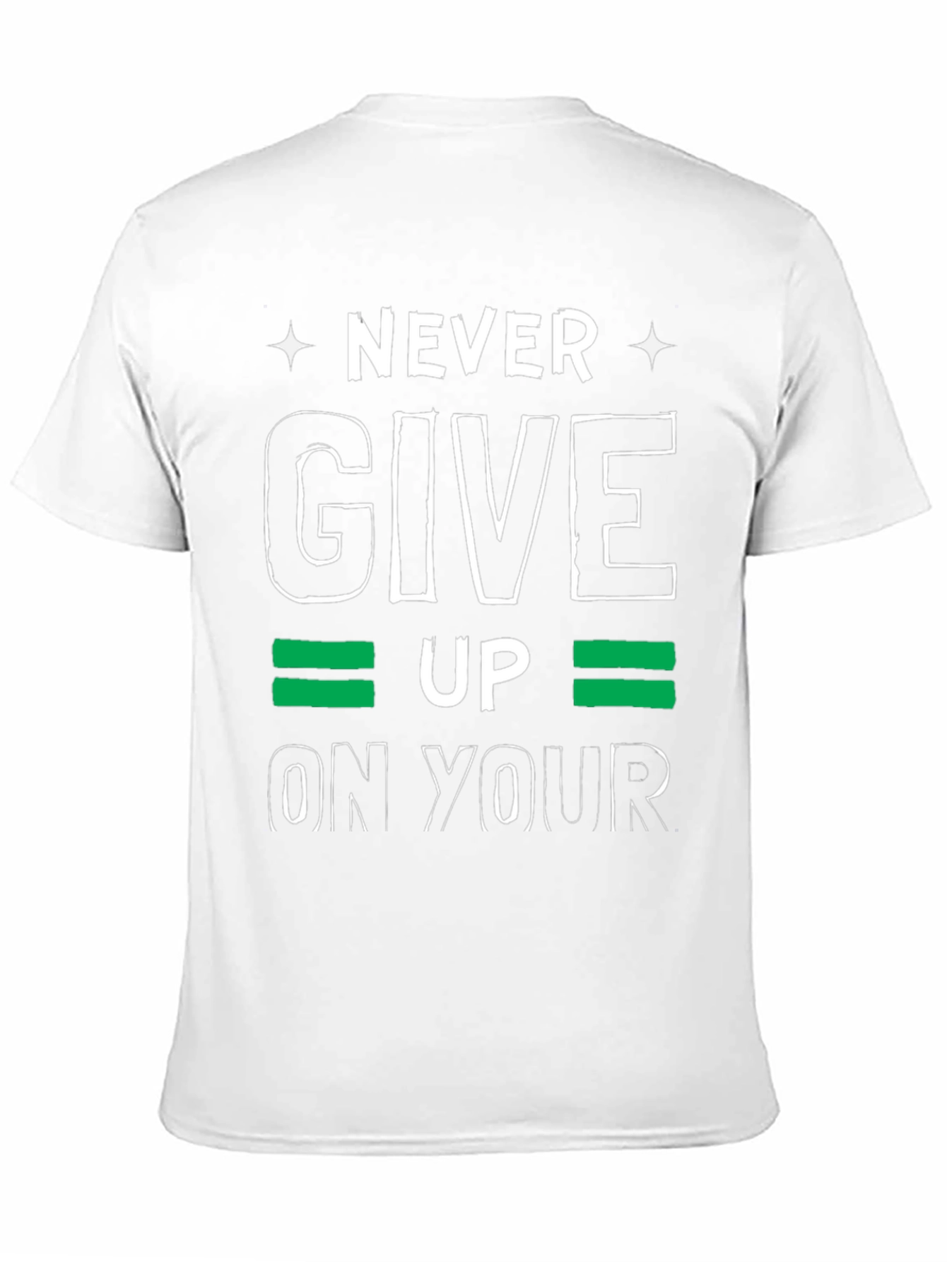 Never Give Up T-Shirt - Motivational Graphic Tee
