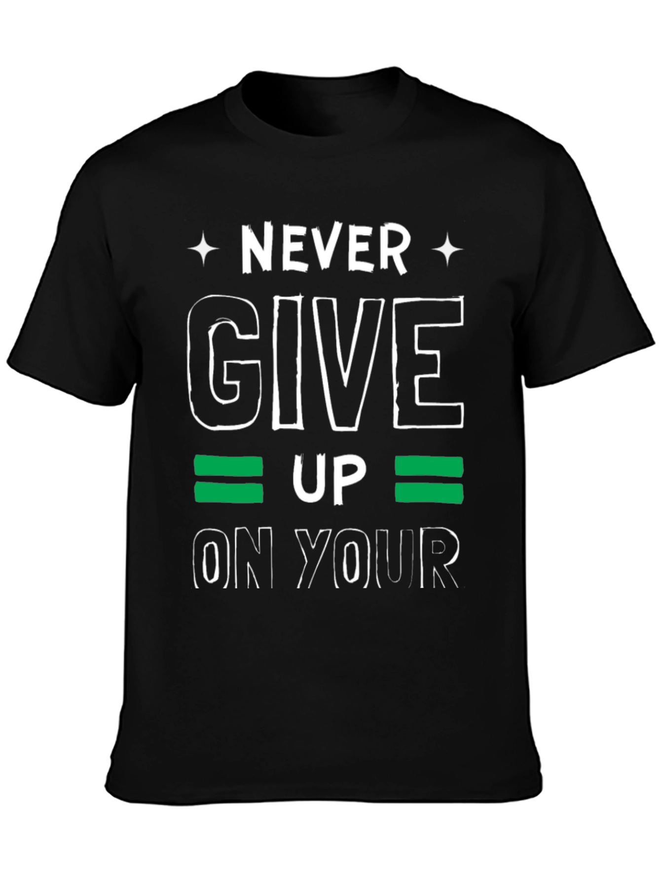 Never Give Up T-Shirt - Motivational Graphic Tee