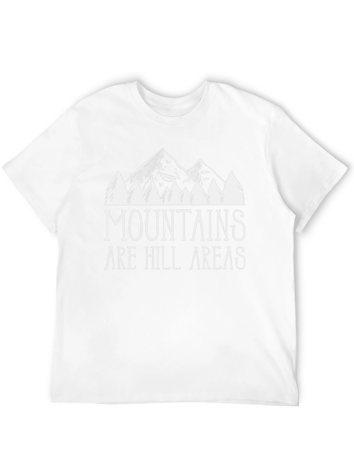 Mountains are Hill Areas Graphic T-Shirt