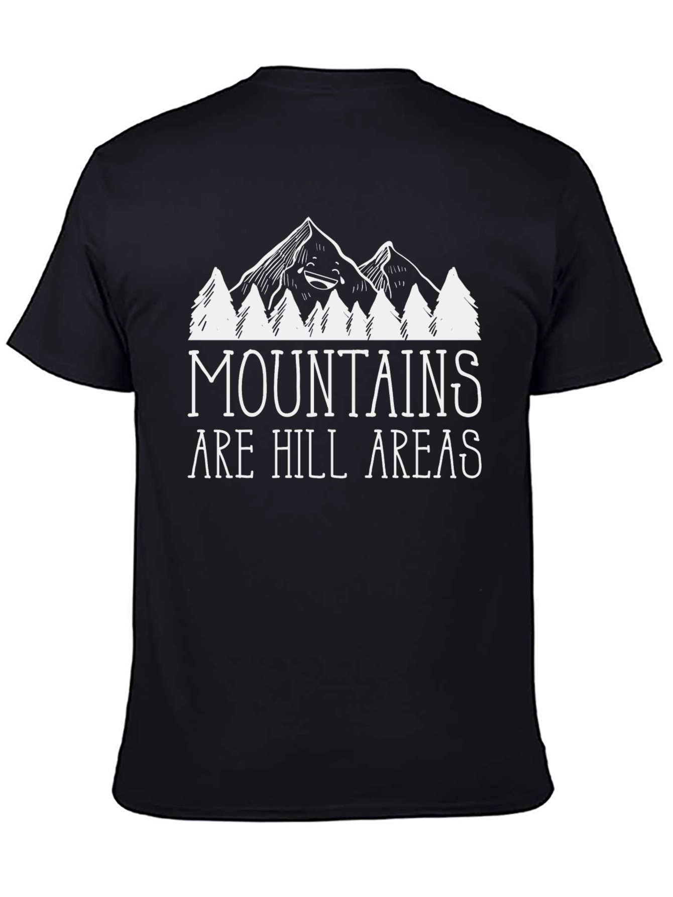 Mountains are Hill Areas Graphic T-Shirt
