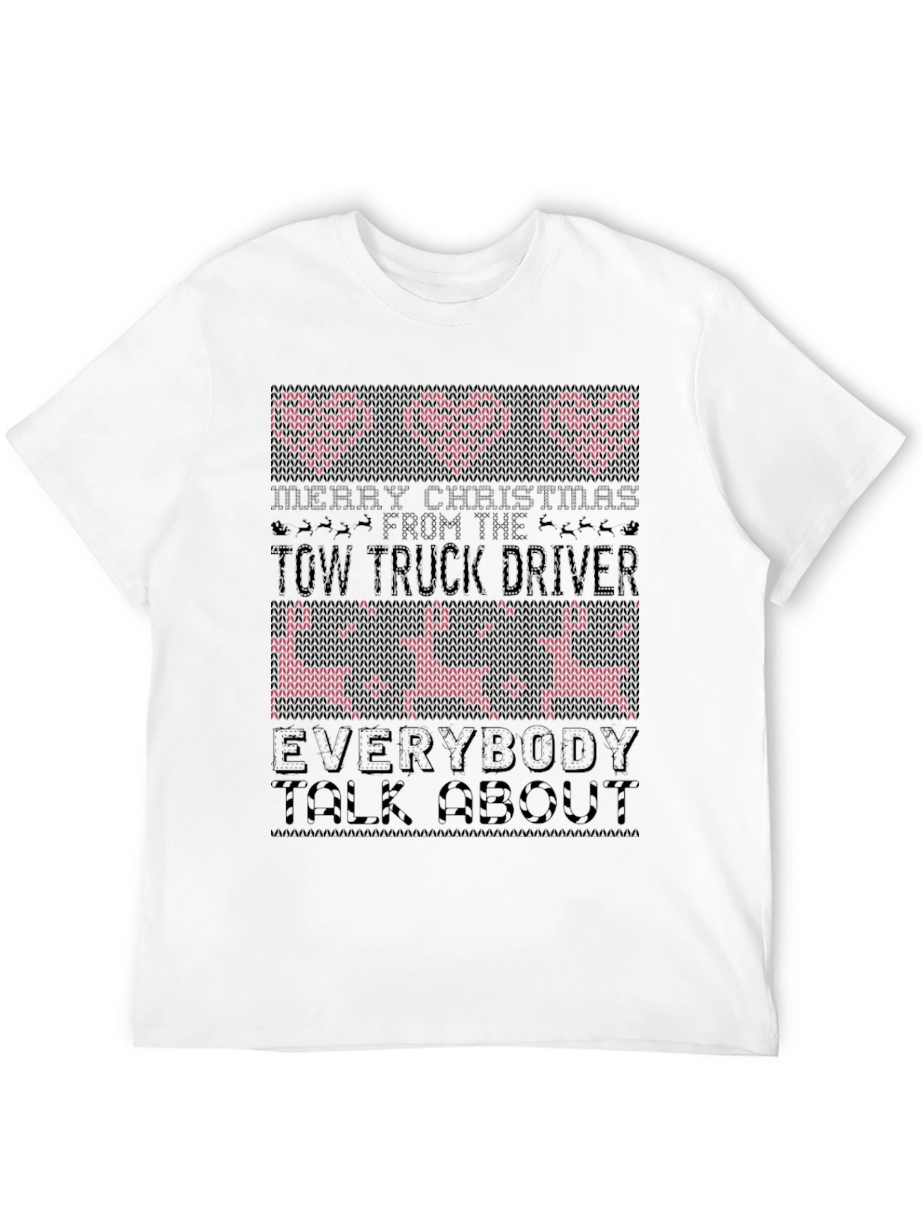 Funny Tow Truck Driver Christmas Ugly Sweater T-Shirt