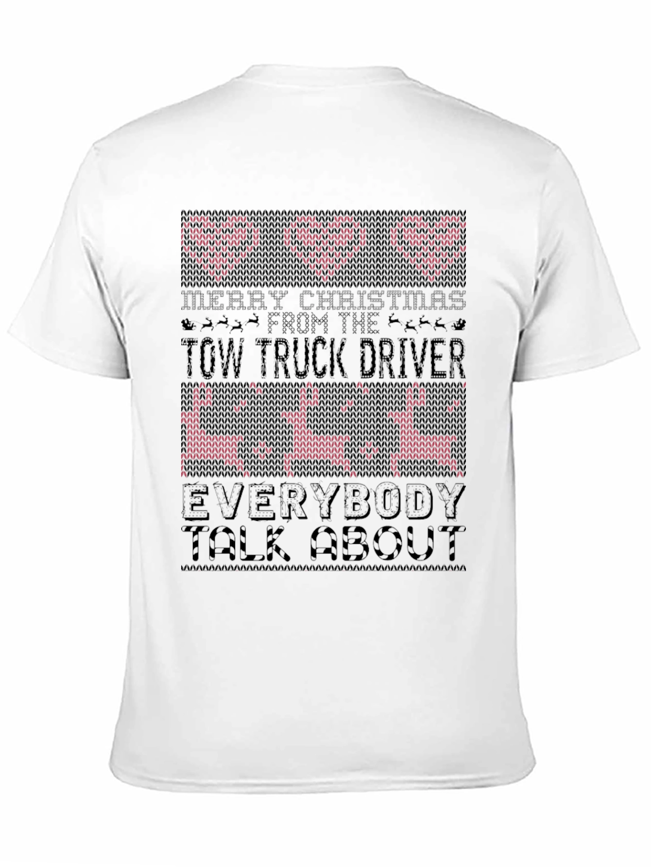 Funny Tow Truck Driver Christmas Ugly Sweater T-Shirt