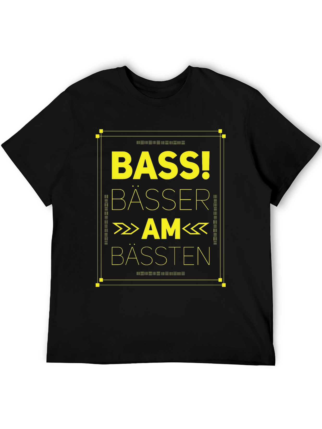 Bass! Bässer Am Bässten Black T-Shirt