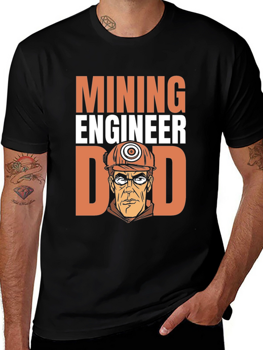 Mining Engineer Dad T-Shirt