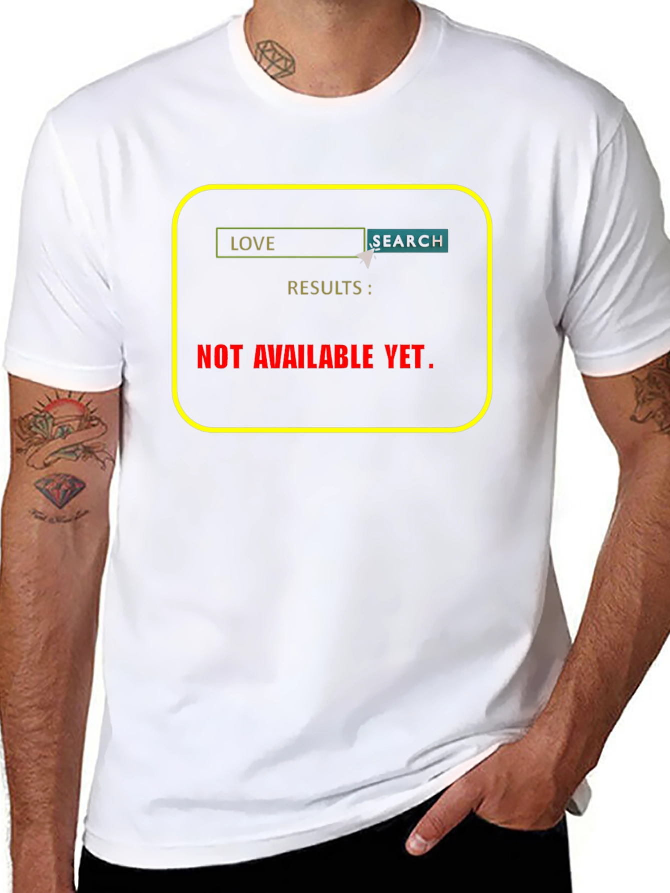 Love Search T-Shirt - Results Not Available Yet!