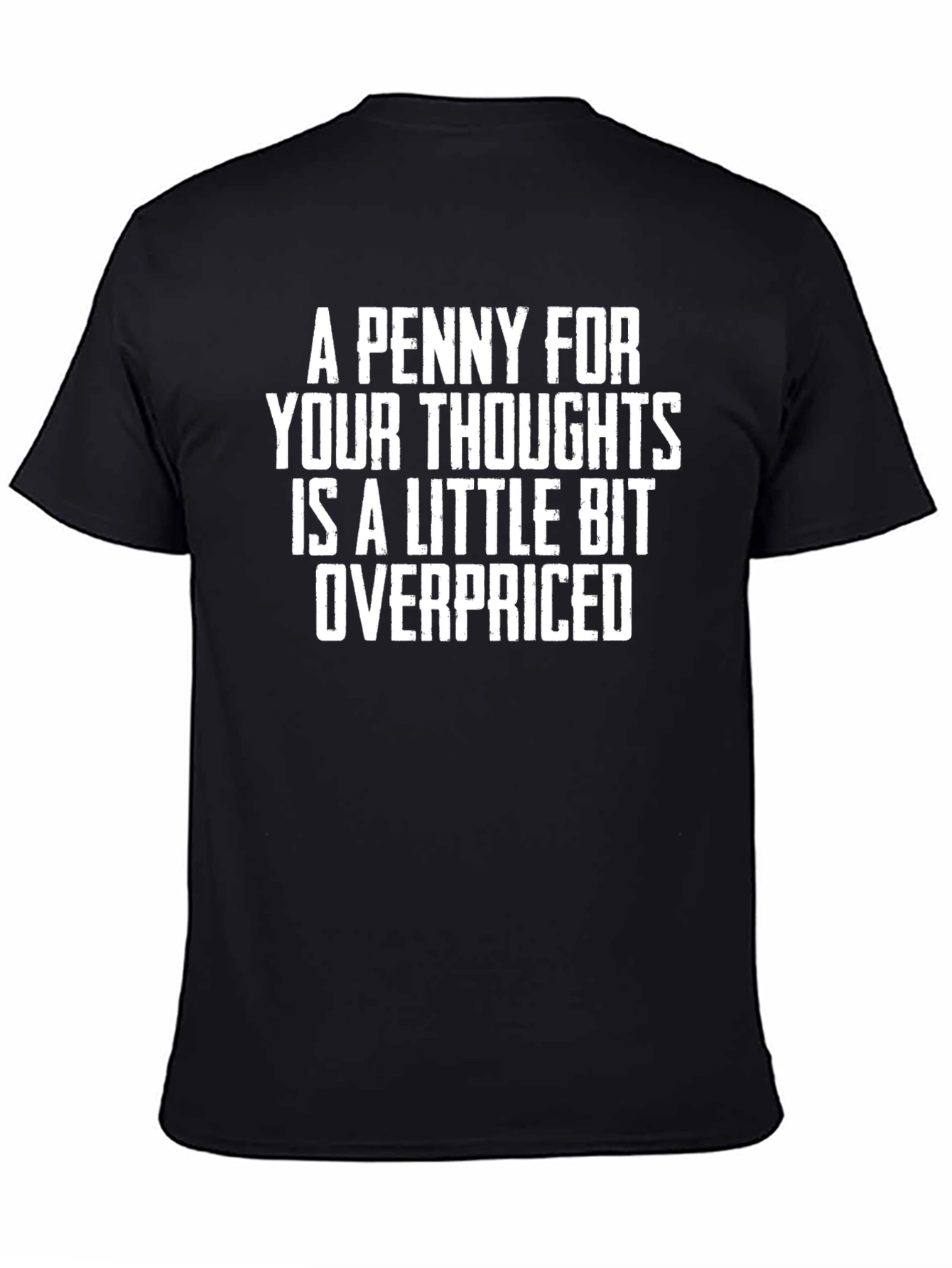 Funny Overpriced Thoughts Graphic T-Shirt