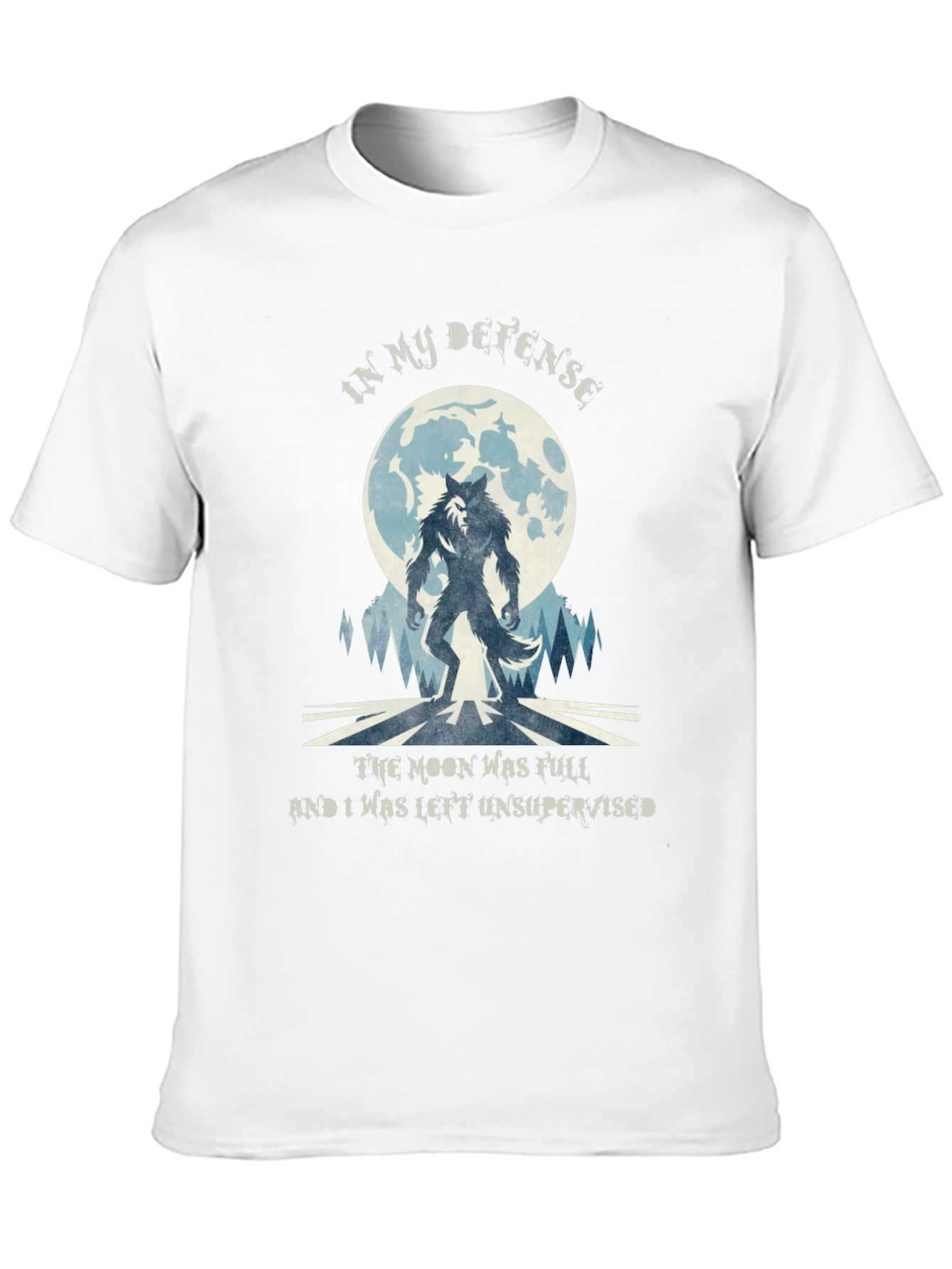 Werewolf Moon T-Shirt - In My Defense Funny Tee