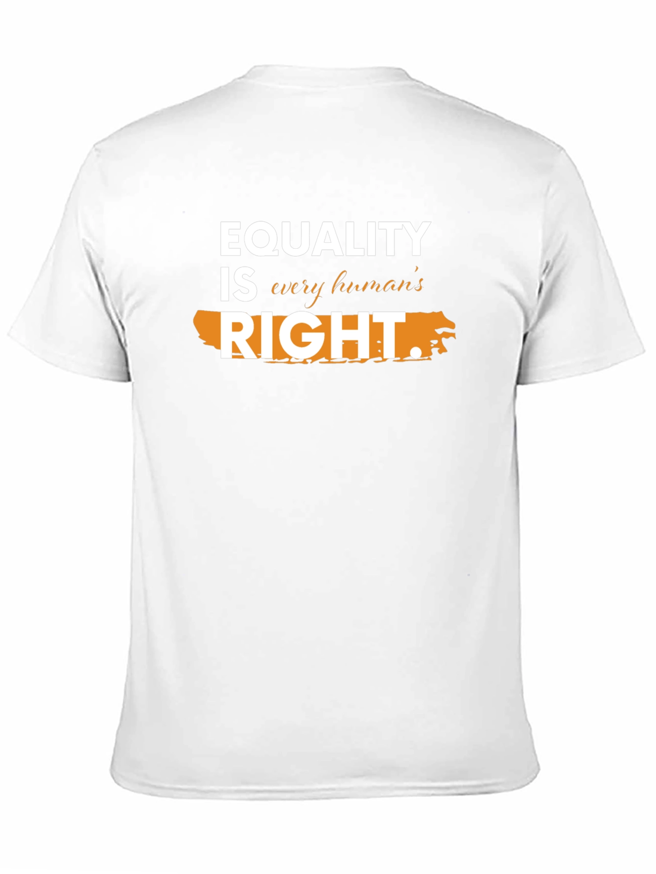 Equality Is Every Humans Right T-Shirt