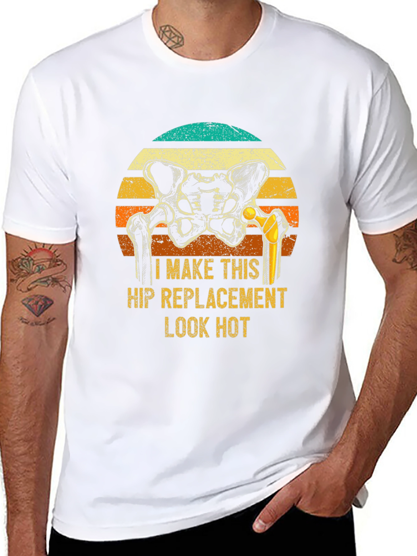 Funny Hip Replacement T-Shirt - Look Hot!