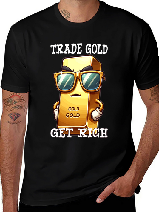 Trade Gold Get Rich Graphic Tee