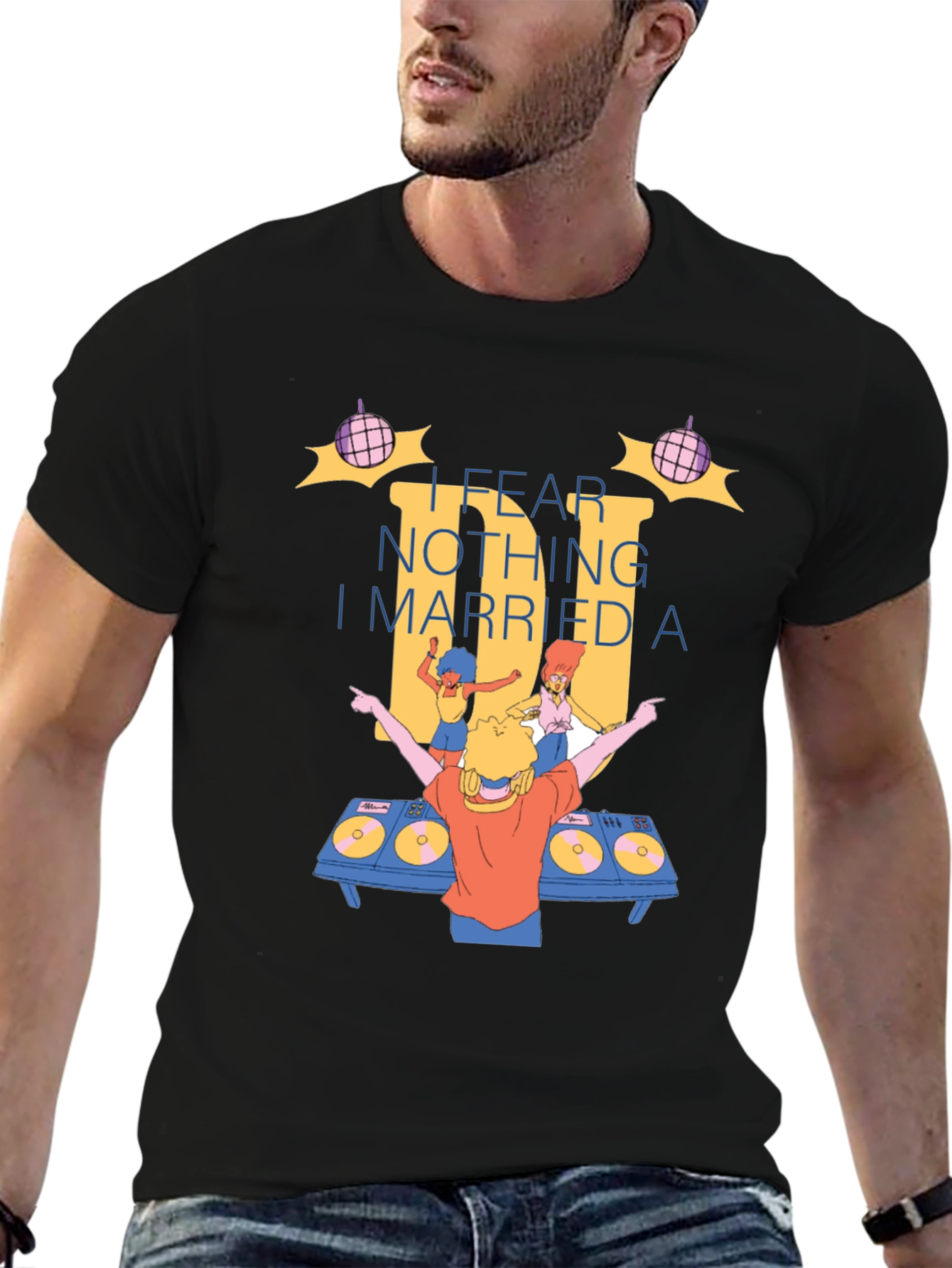 DJ I Fear Nothing T-Shirt