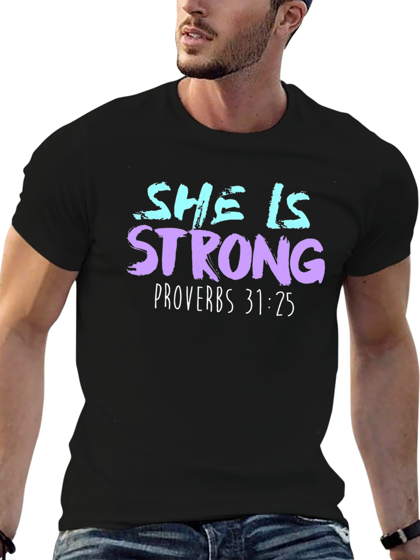 She is Strong Proverbs 31:25 Graphic Tee