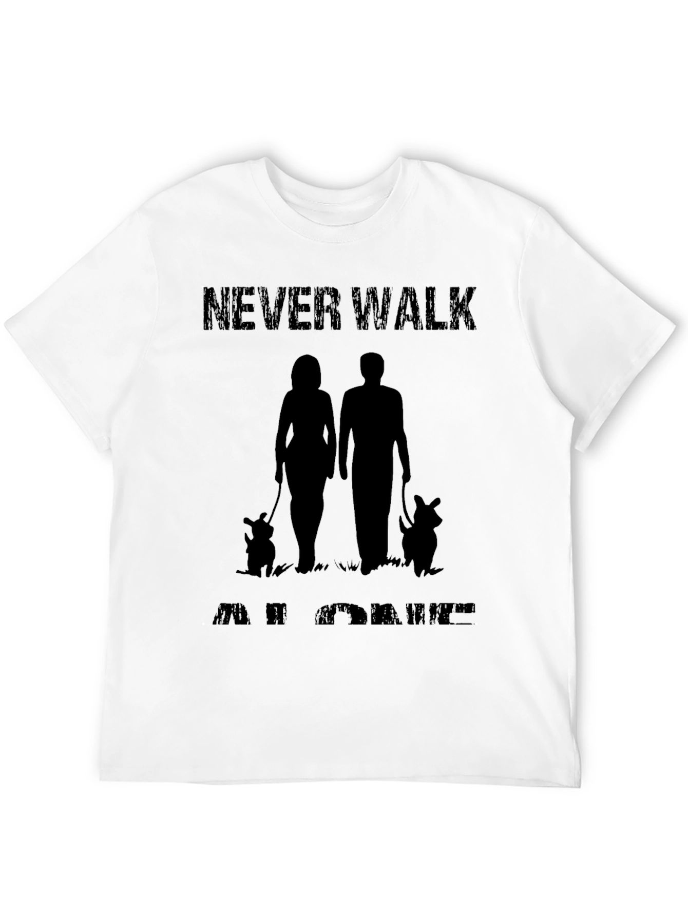 Never Walk Alone Graphic Tee - Dog Lovers Shirt