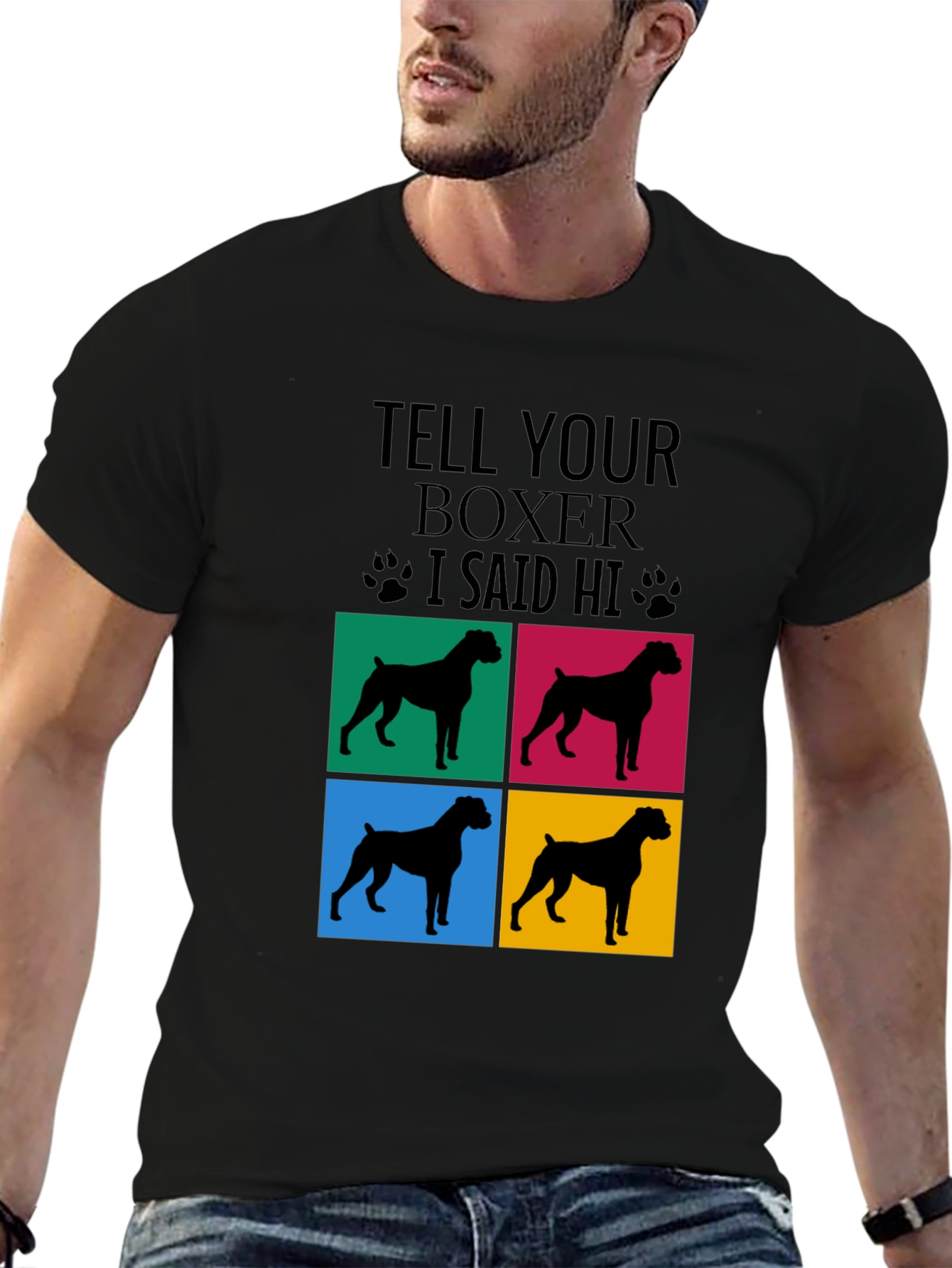 Tell Your Boxer I Said Hi T-Shirt