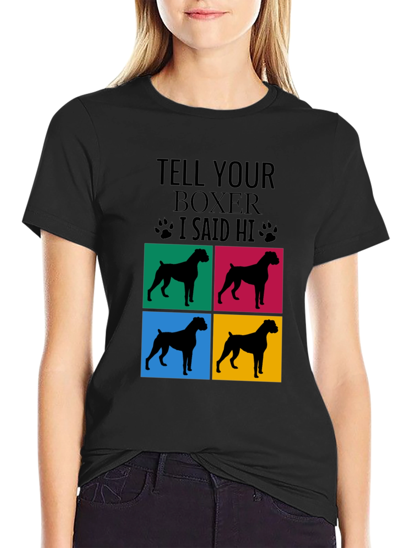 Tell Your Boxer I Said Hi T-Shirt
